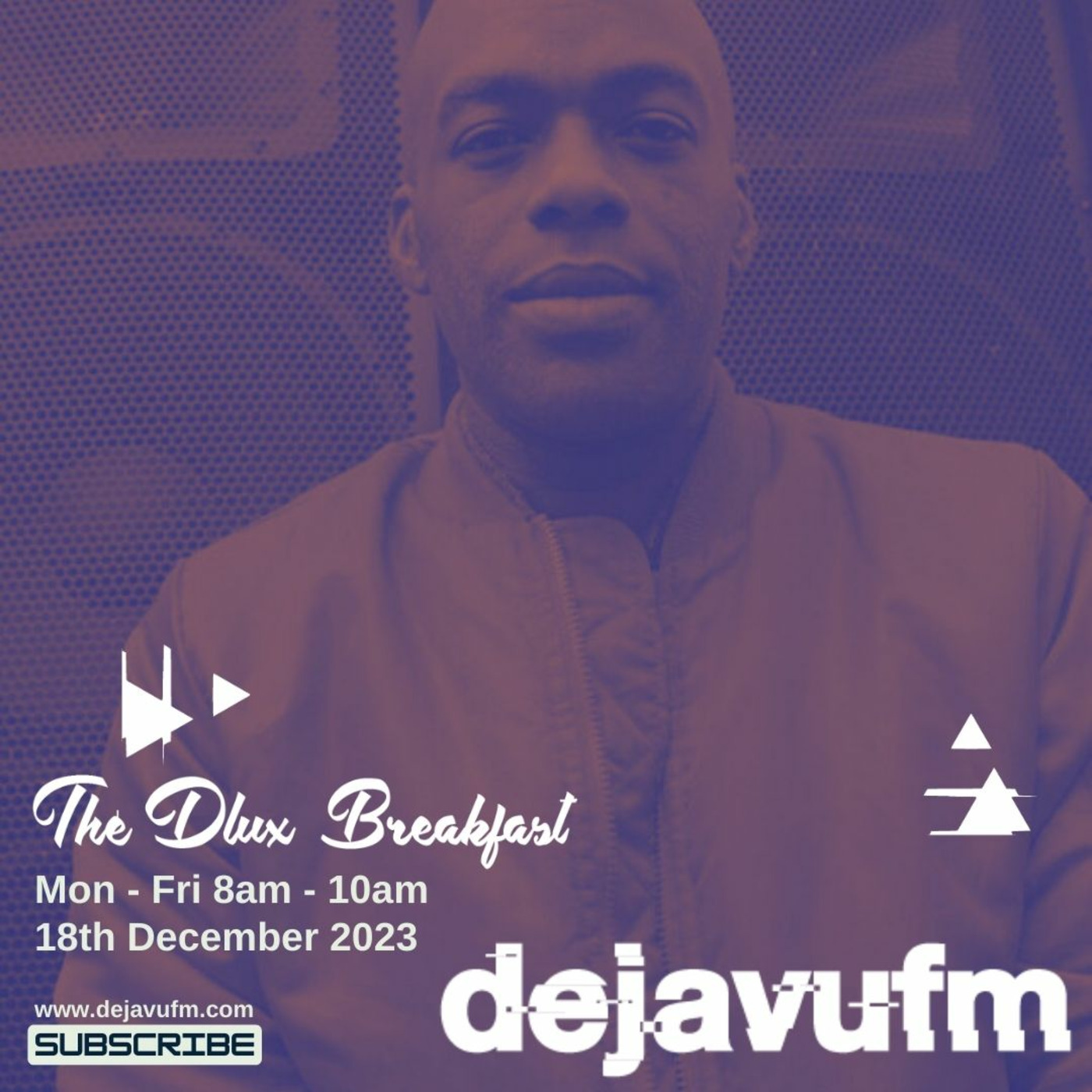 The Dlux Breakfast - Episode 773 18th December  2023 - dejavufm