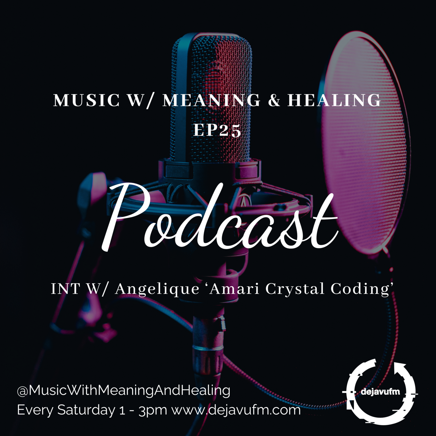 The Music w/ Meaning & Healing Show EP 25