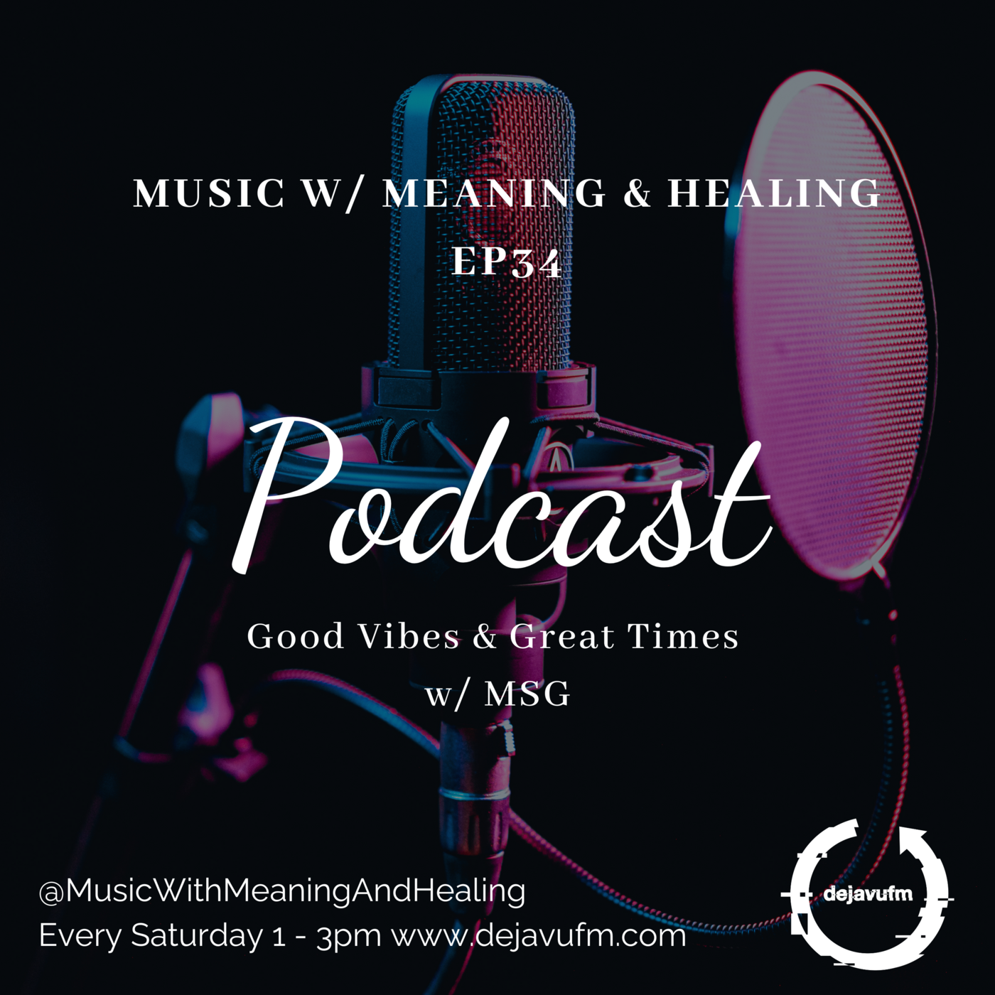 The Music w/ Meaning & Healing Show EP 34 episode artwork