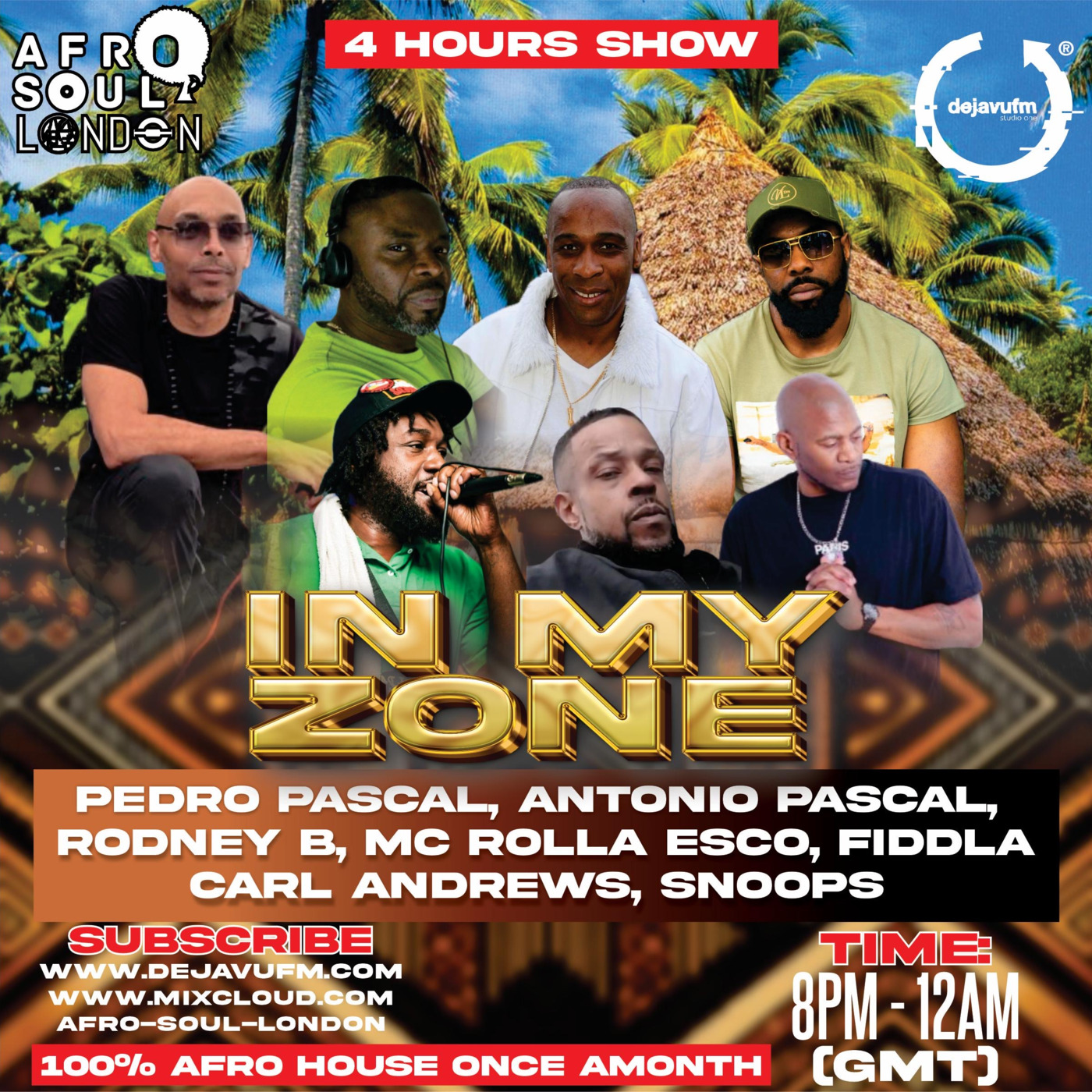 In My Zone - Episode - 4  Antonio Pascal & Pedro Pascal On Dejavu Fm
