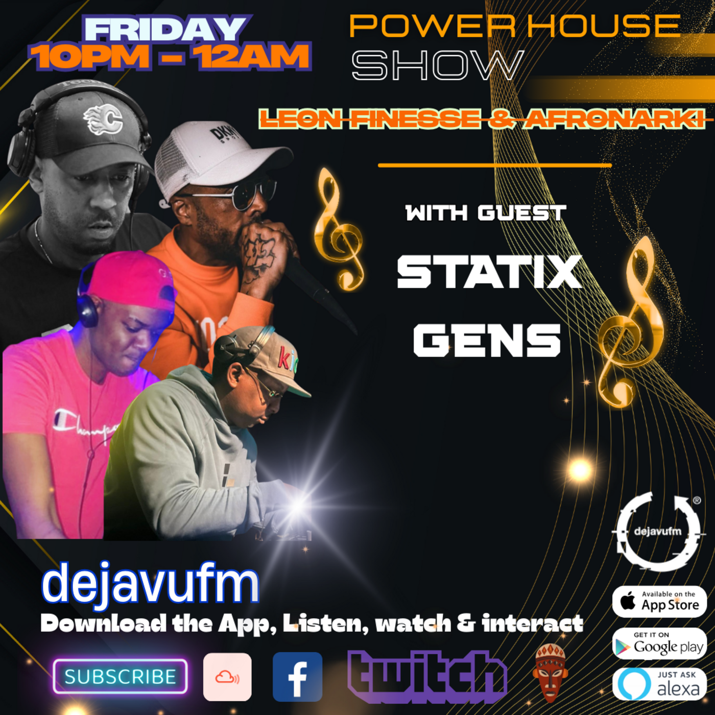 Power House Show Leon finesse & Afronarki With Guest - Statix & Gens Episode 52 Friday 4th April 2025 - dejavufm