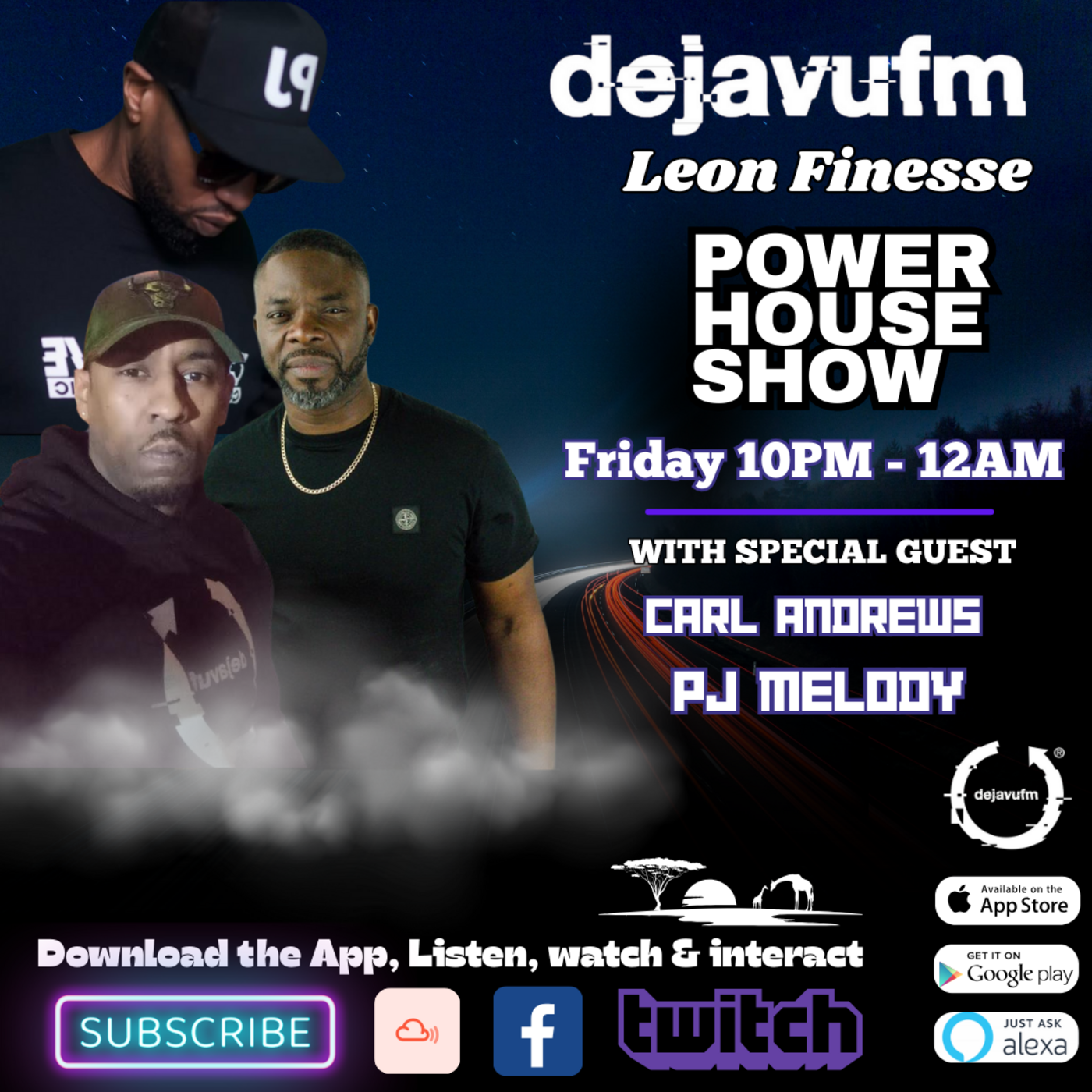 Power House Show Leon Finesse With Guest – Carl Andrews & PJ Melody Episode 55 Friday 18th April 2025 – dejavufm