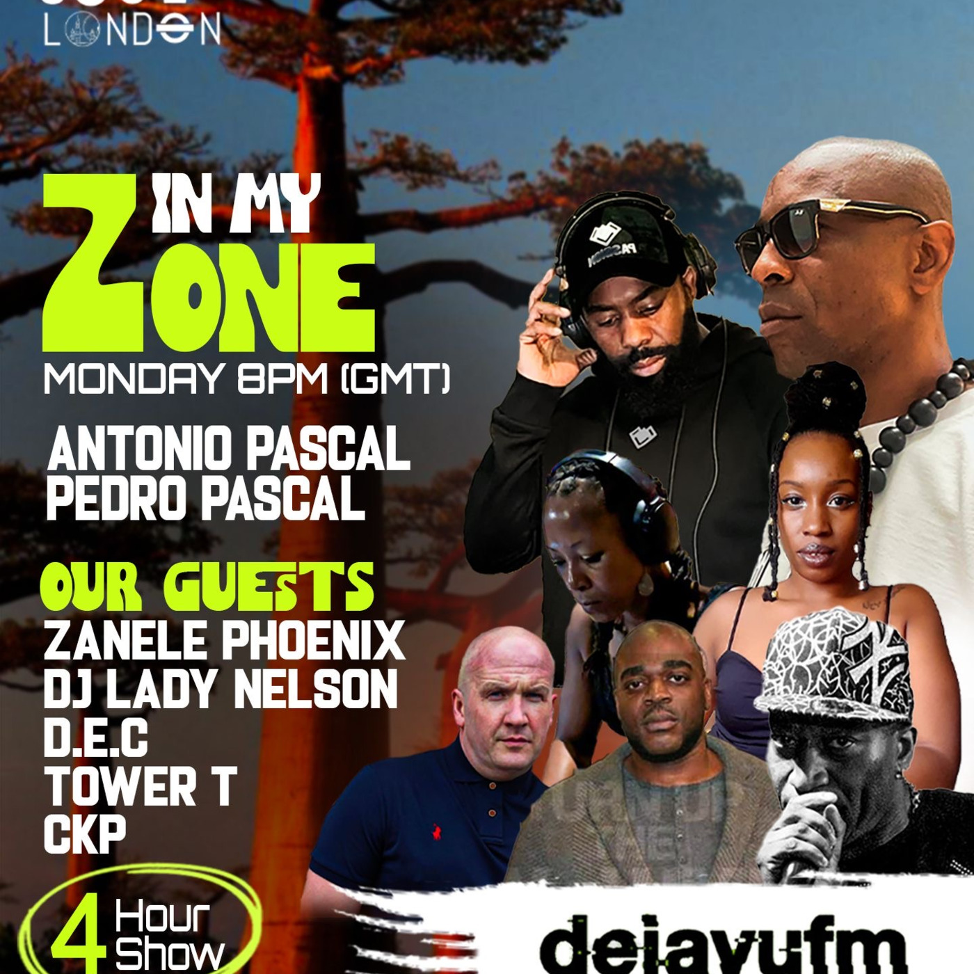 In My Zone – Episode 6 – 28/4/2025  Antonio Pascal & Pedro Pascal On Dejavu Fm