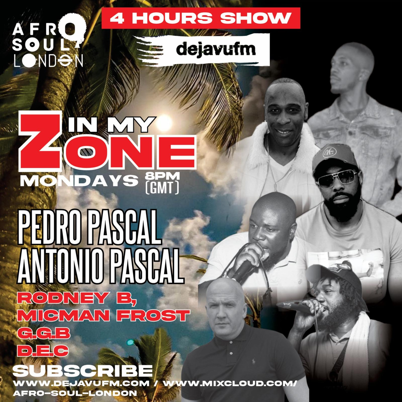In My Zone – Episode 9 – 19/5/2025 Antonio Pascal & Pedro Pascal On Dejavu Fm