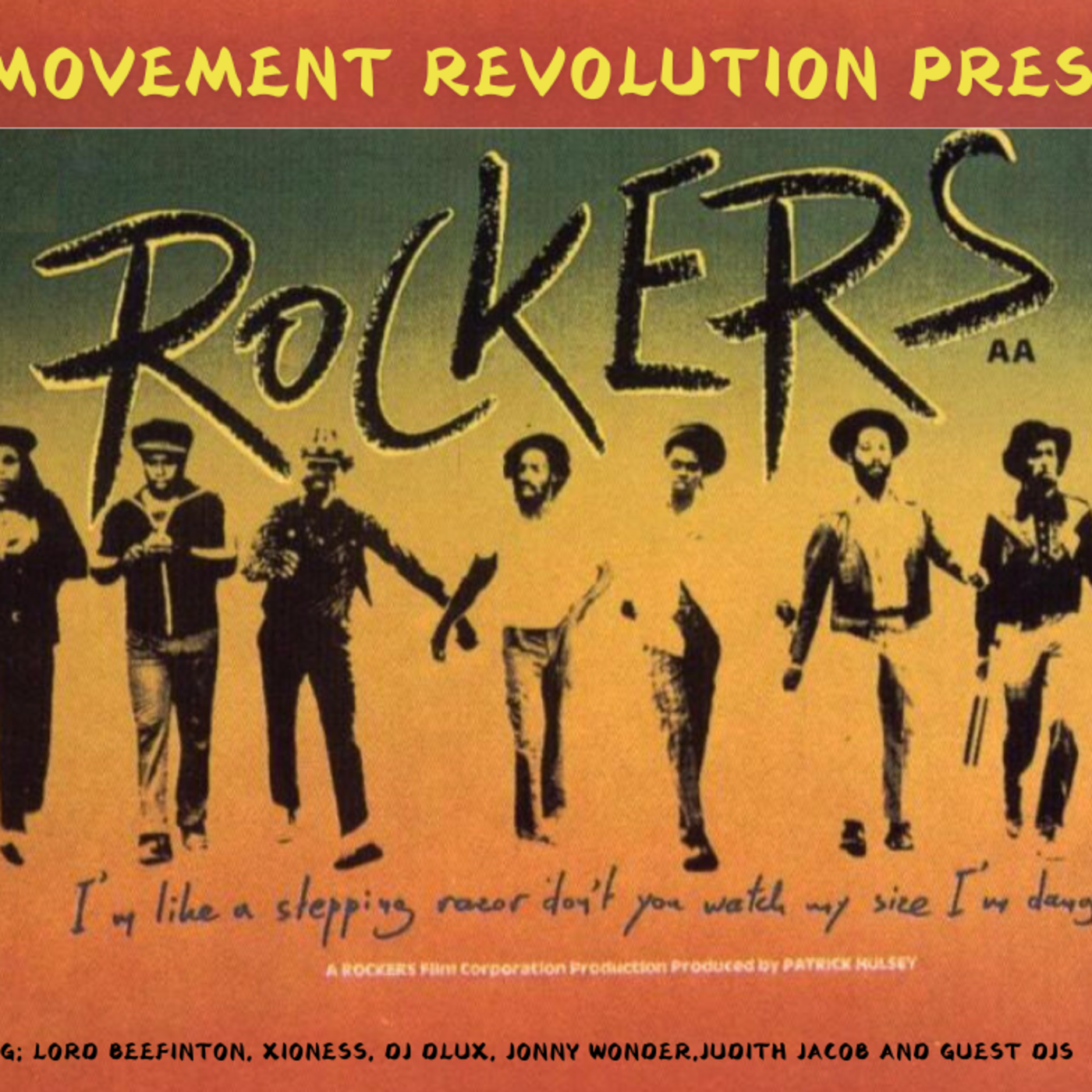 The ROCKERS Show ft The Movement Revolution