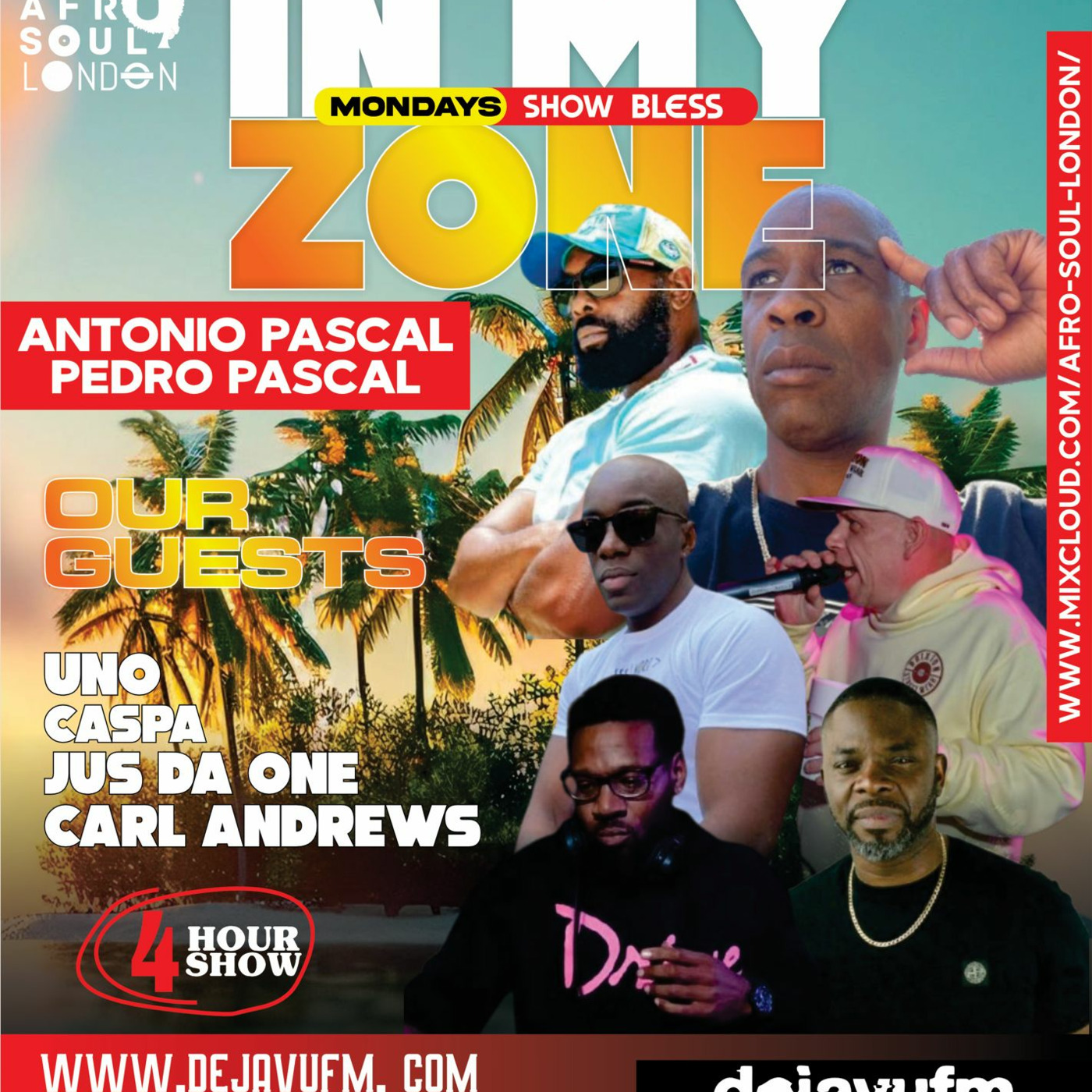 In My Zone - Episode 26 - 10/11/2025 Antonio Pascal & Pedro Pascal On Dejavu FM