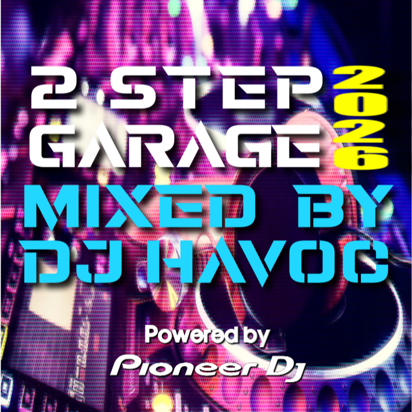 Dj Havoc - 2 Step Garage 2026 episode artwork