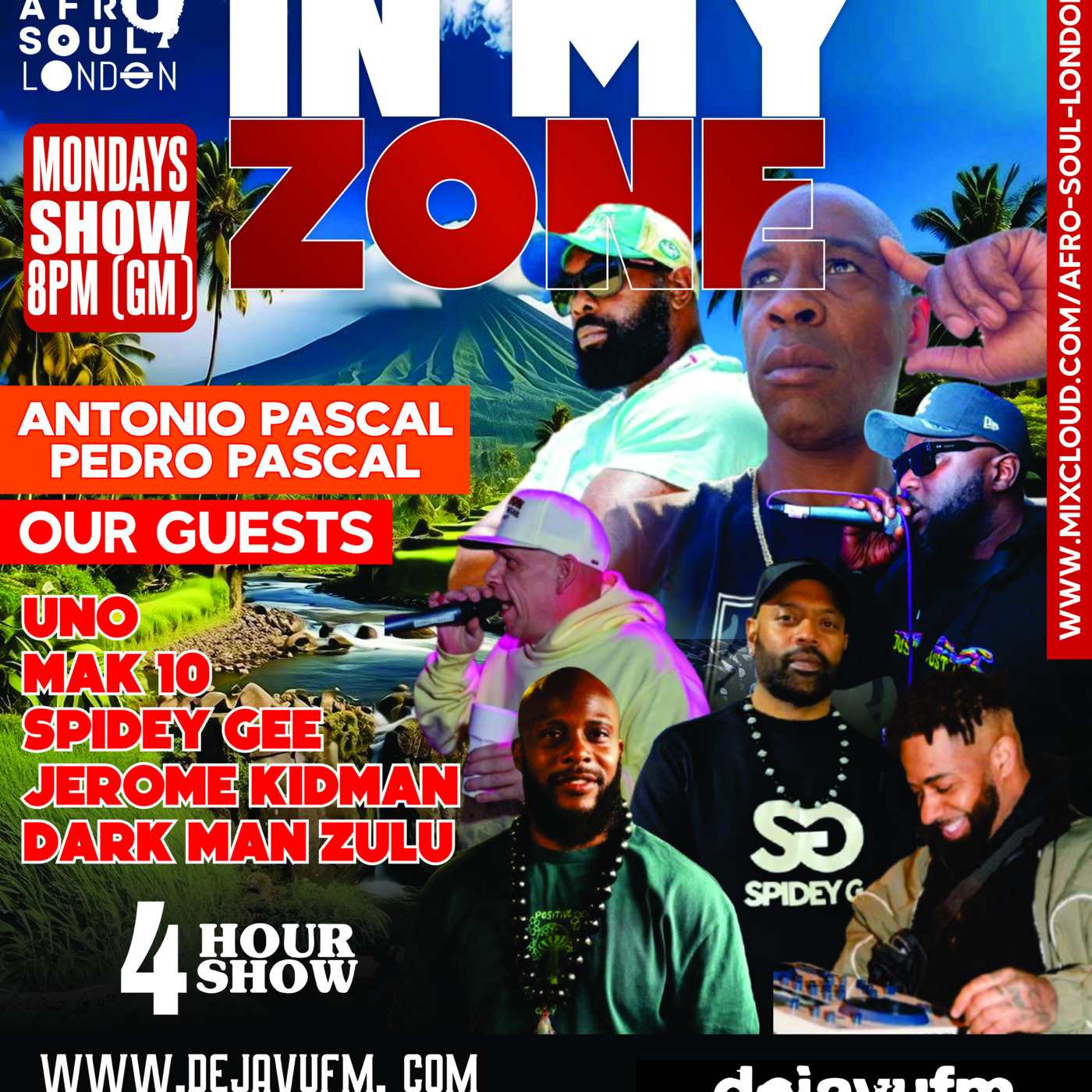 In My Zone - Episode 30 - 2/03/2026 Antonio Pascal featuring Pedro Pascal On Dejavu FM episode artwork
