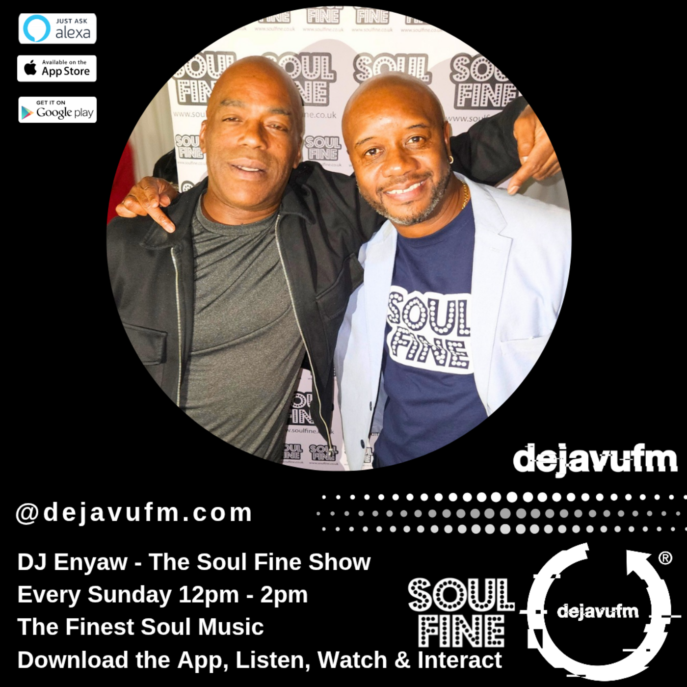 Enyaw & D Lux (The Soul Fine Show)