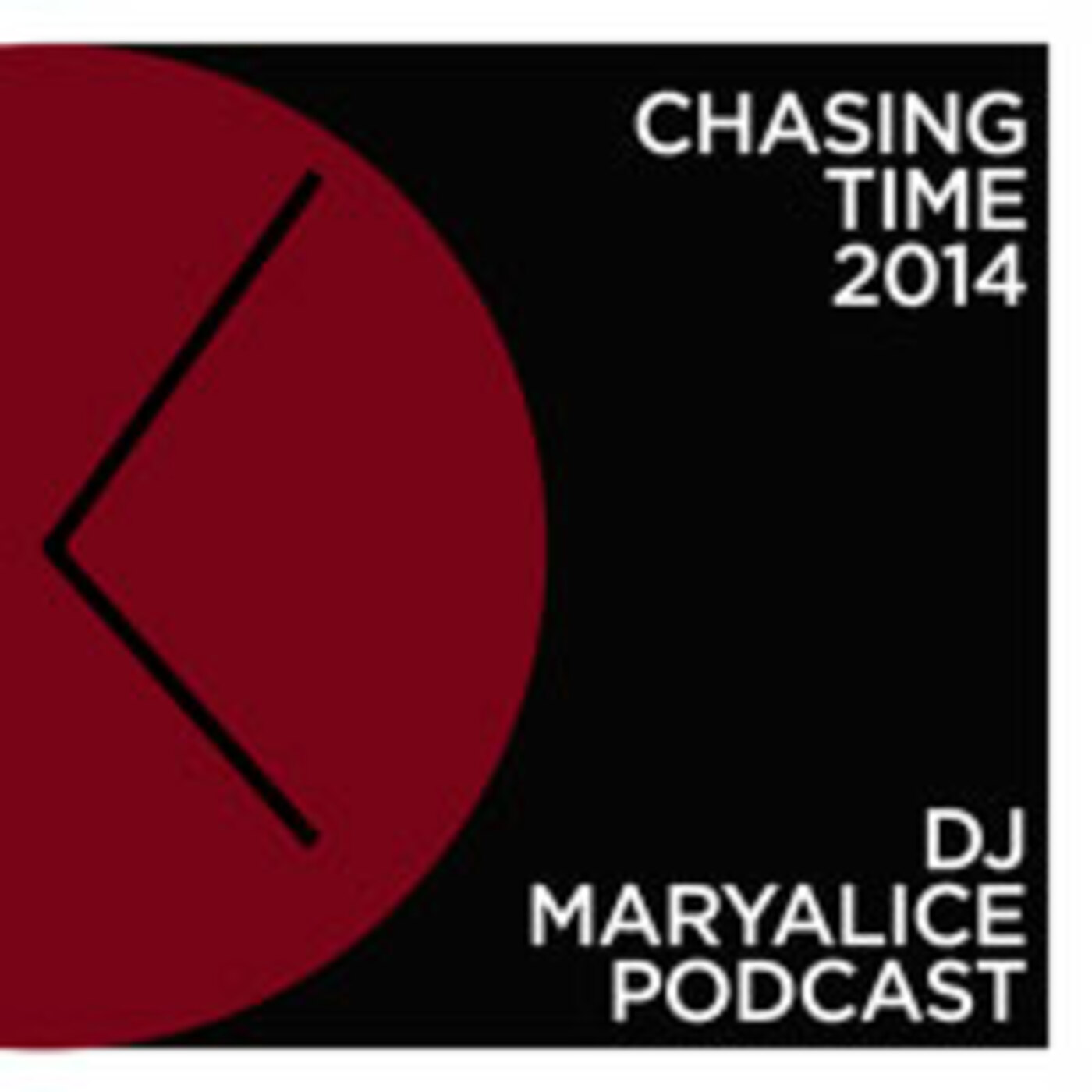 DJ Maryalice: Chasing Time 2014