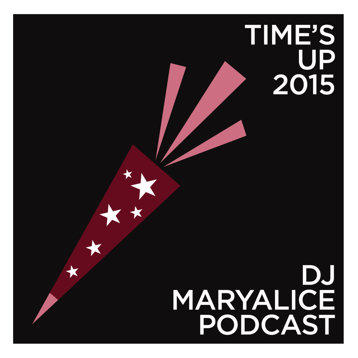 DJ Maryalice | Time's Up 2015