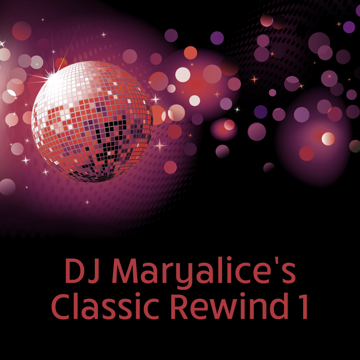 DJ Maryalice | Classic Rewind 1
