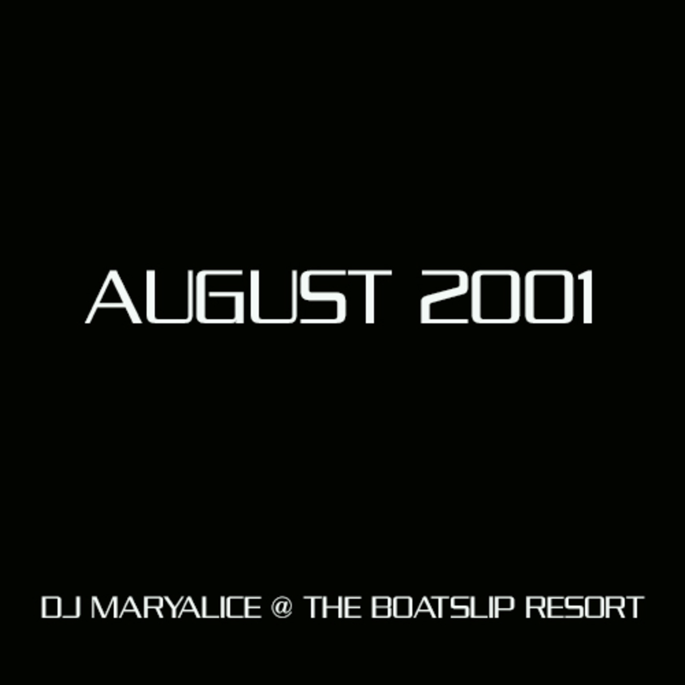 DJ Maryalice at the Boatslip Resort : August 2001