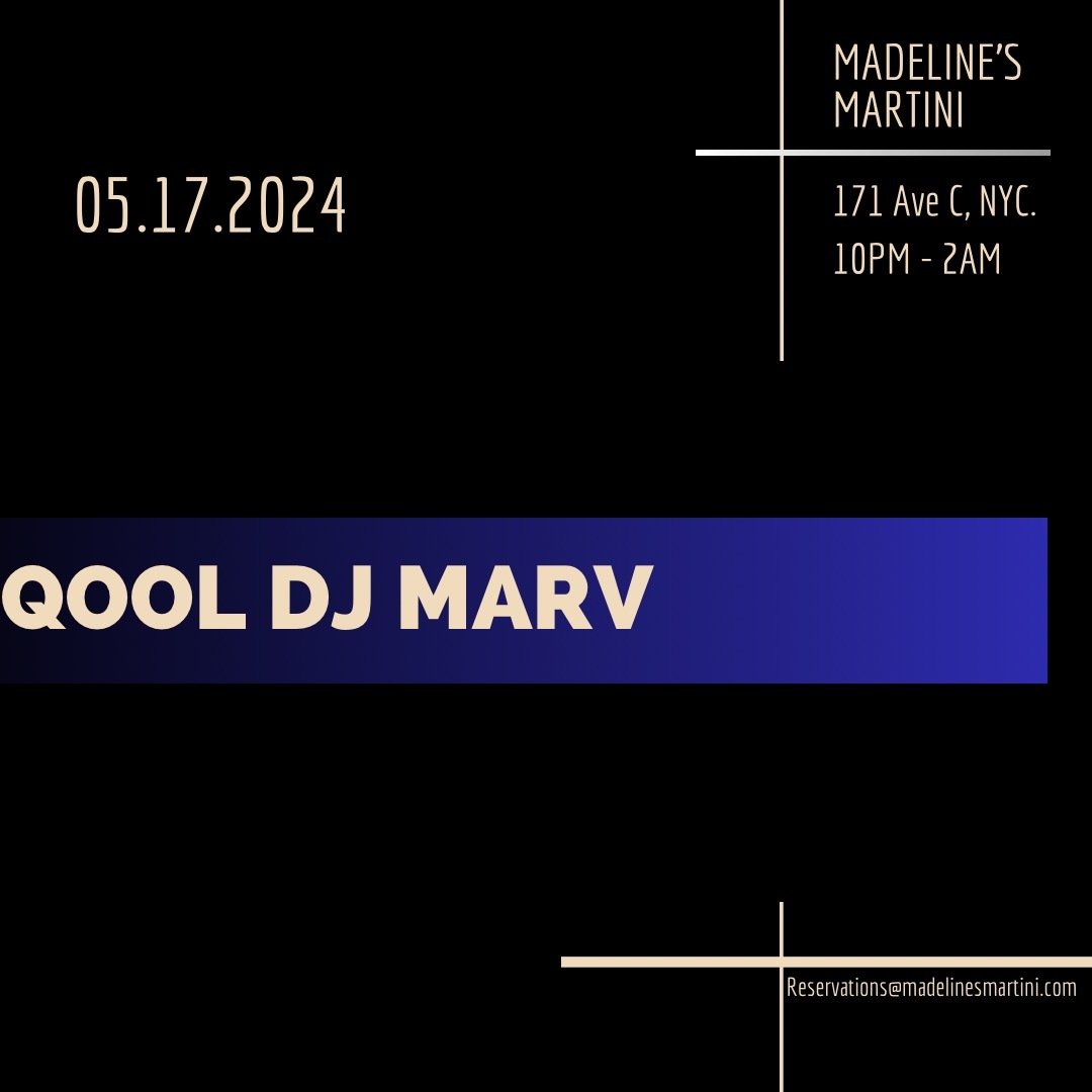 Qool DJ Marv Live at Madeline's Martini in Alphabet City Manhattan - May 19 2024 episode artwork