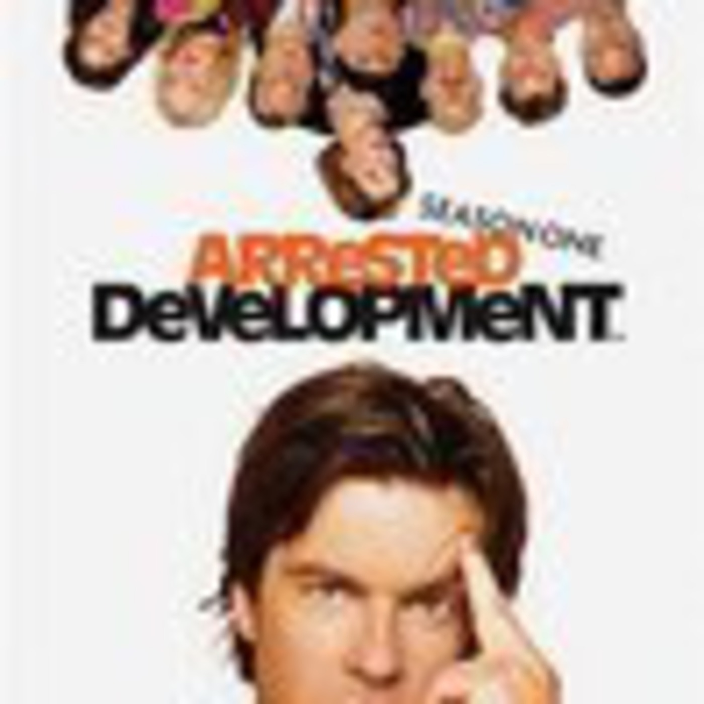 The Arrested Development Podcast