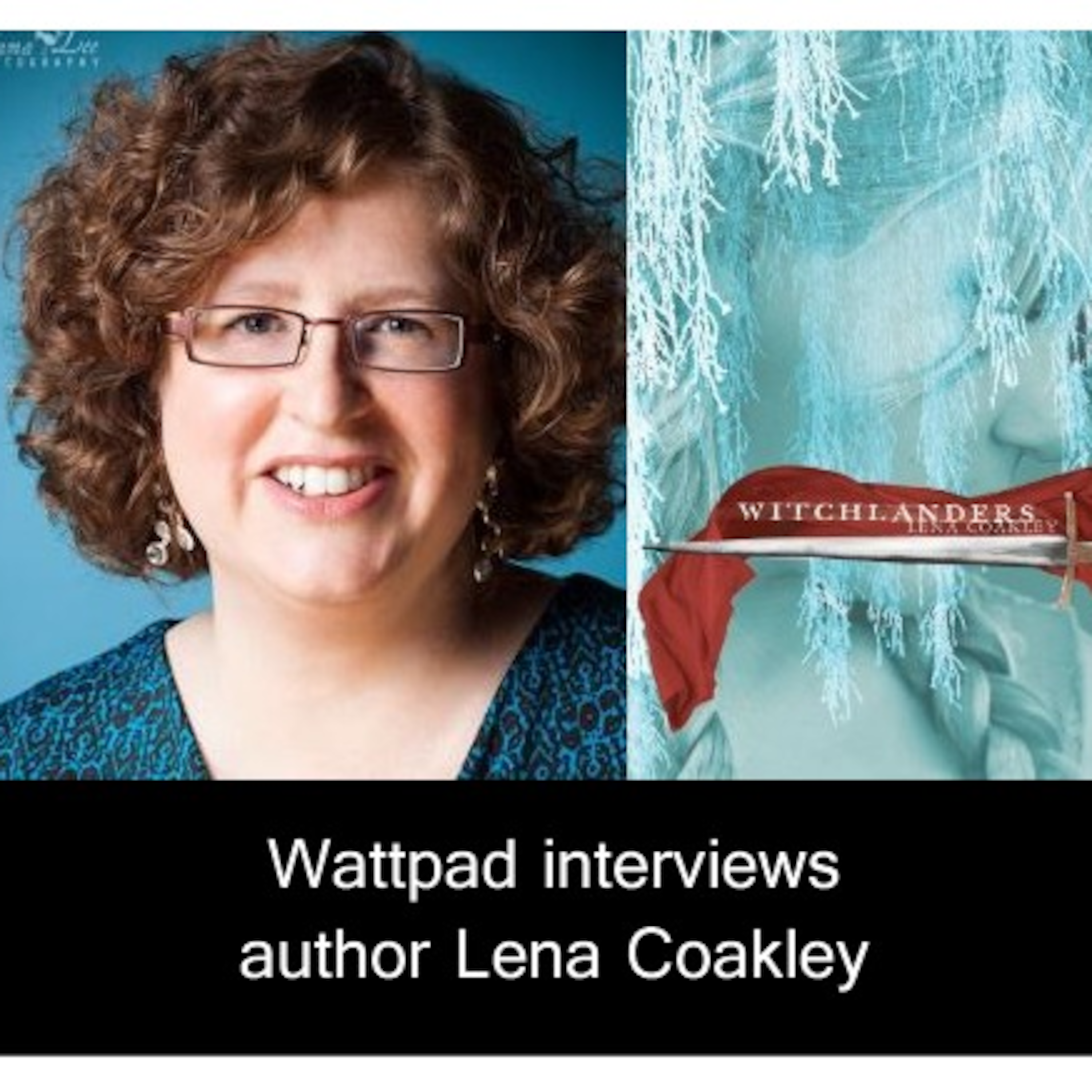Episode 9: Interview with "Witchlanders" author Lena Coakley