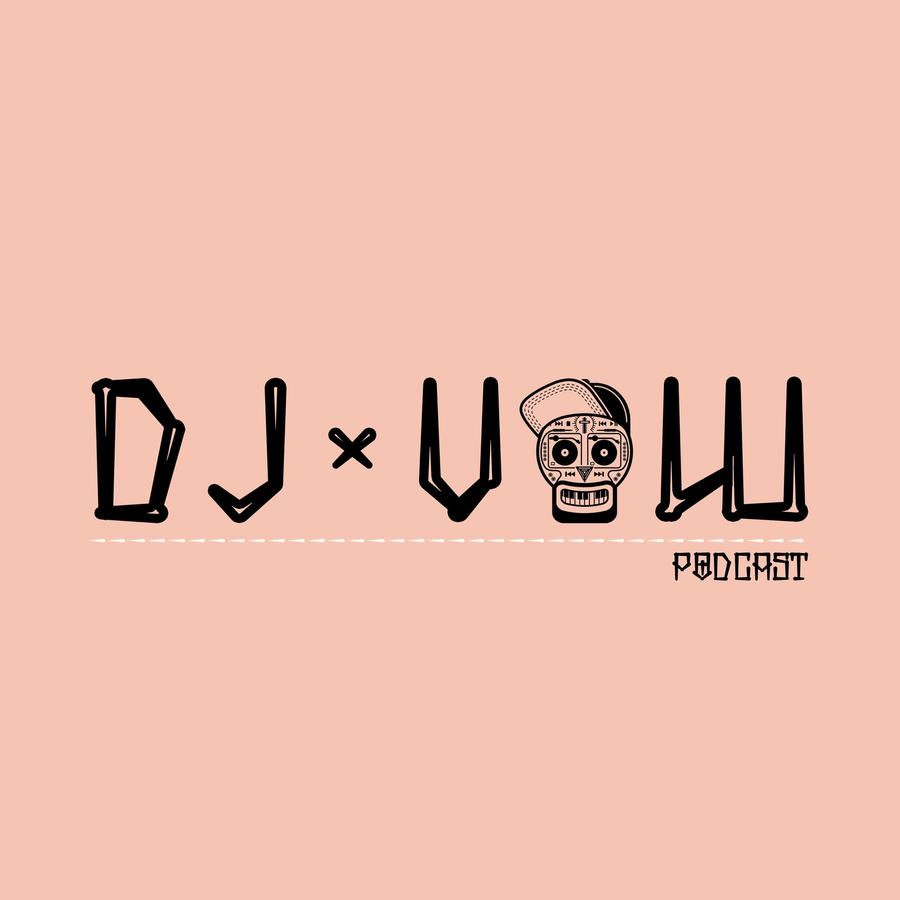 DJ Vow's Podcast podcast artwork