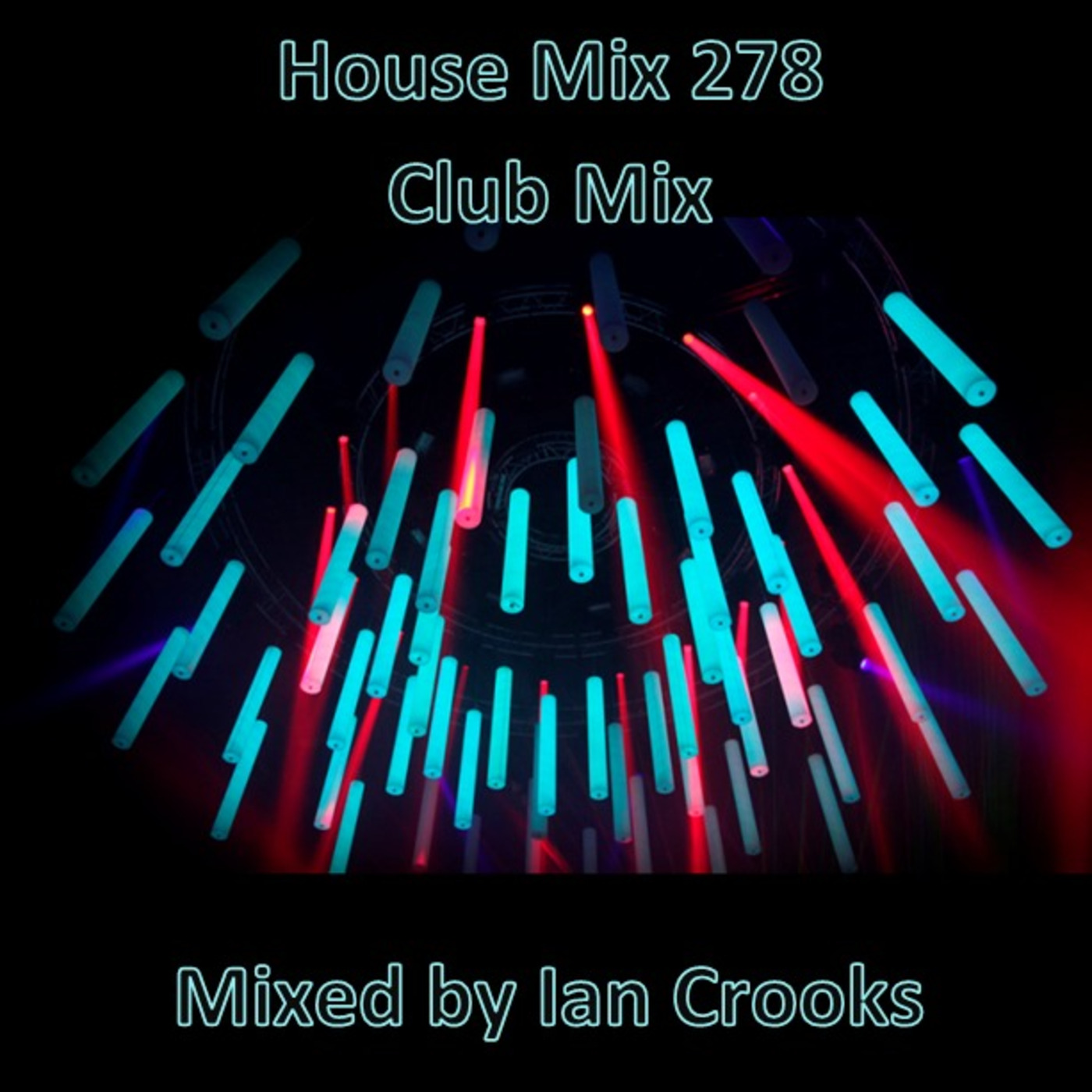 Ian Crooks Mix 278 (Club Mix)