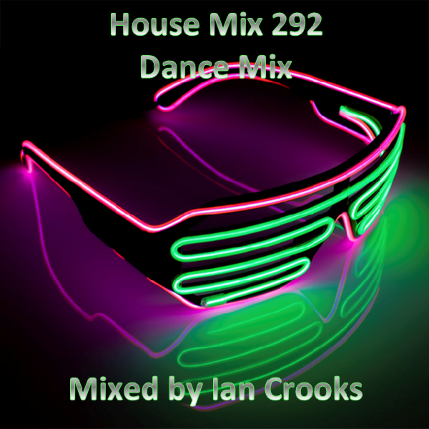 Episode 292: Ian Crooks Mix 292 (Dance Mix)