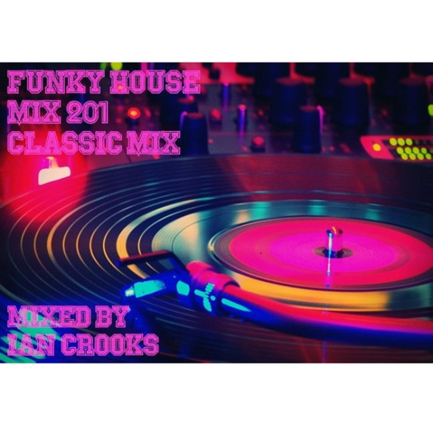 Funky House Mix 201 (Classic Mix) episode artwork