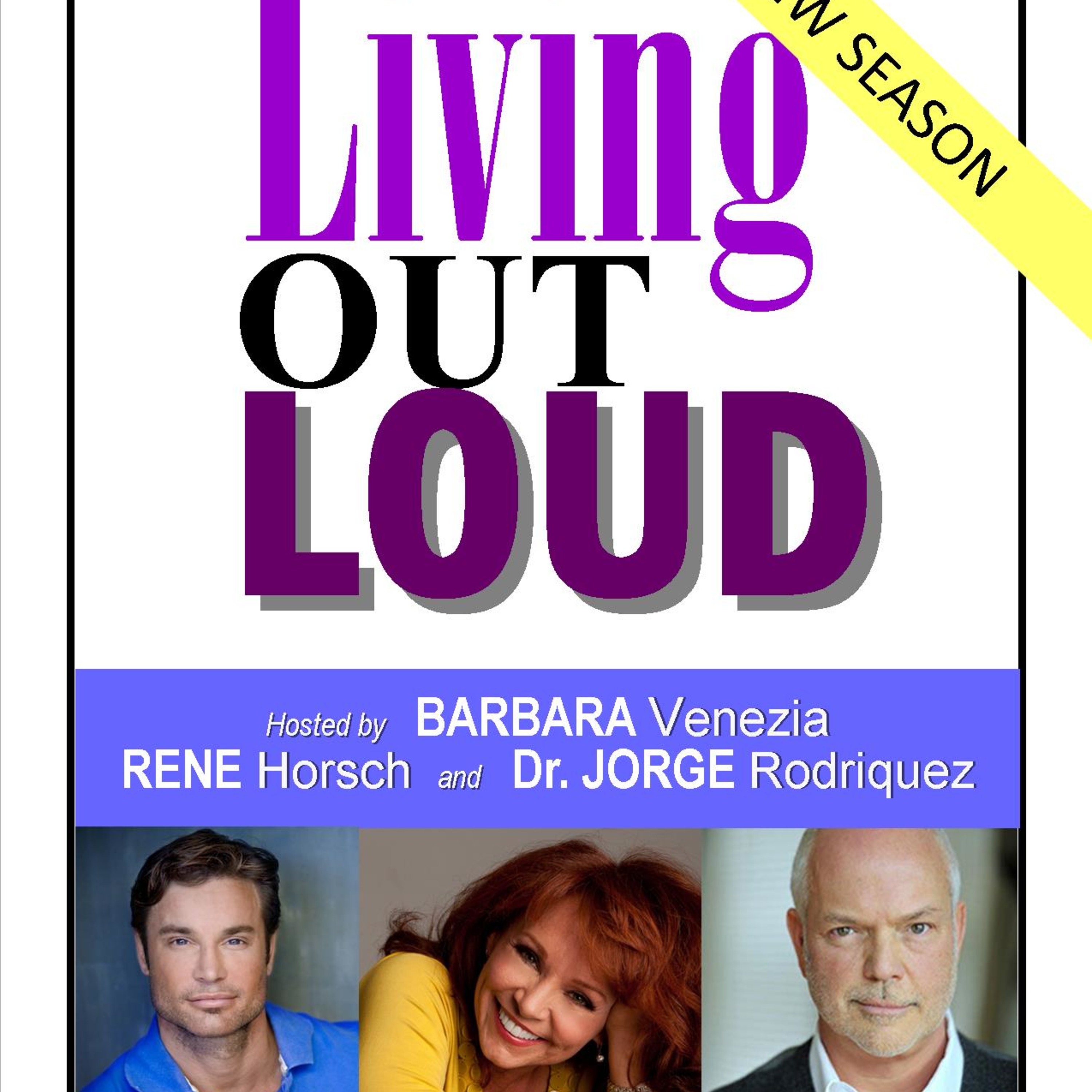 Living Out Loud with Barbara Venezia, Rene Horsch , Dr. Jorge Rodriguez and Ben McDonnell
