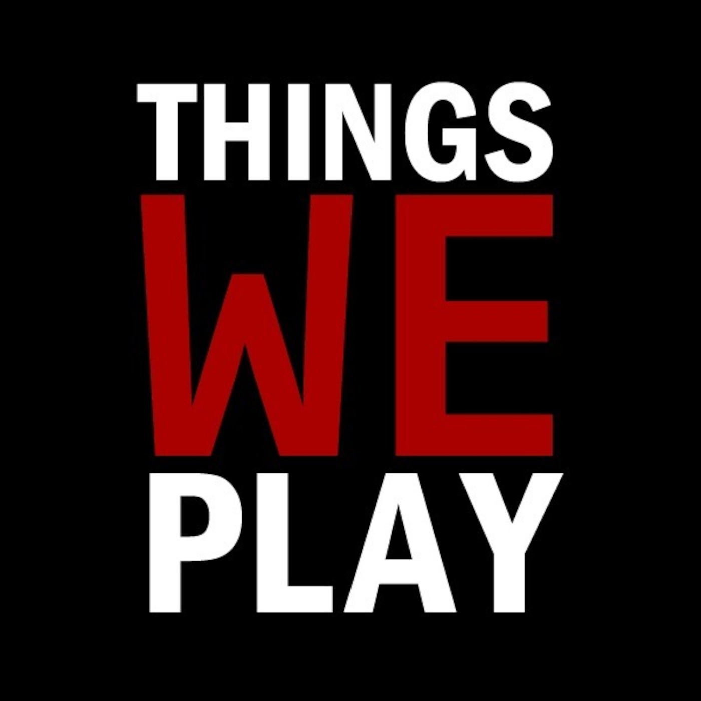 Episode 57 - Wi Tu Lo - Things We Play