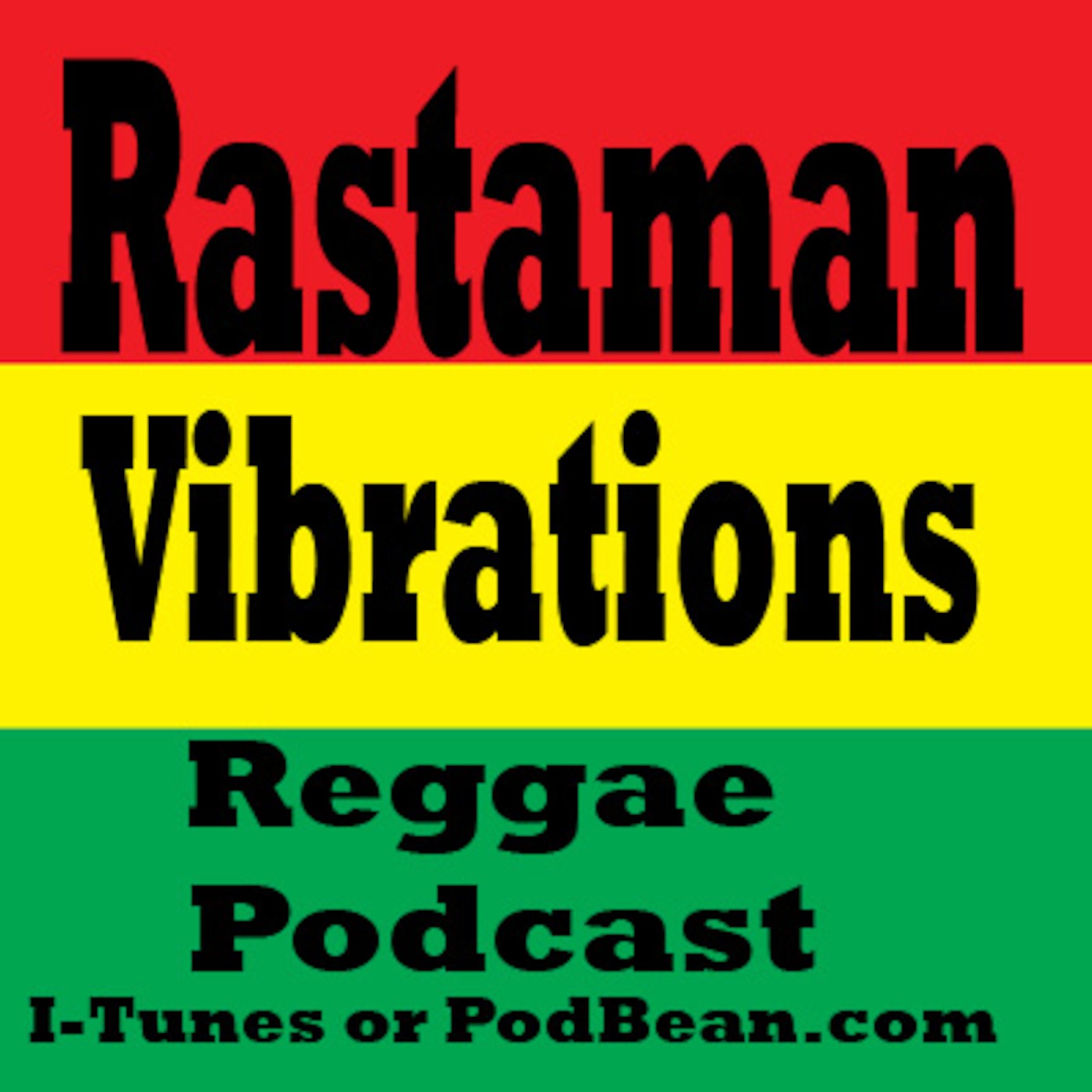 Rastaman Vibrations Reggae Podcast #63