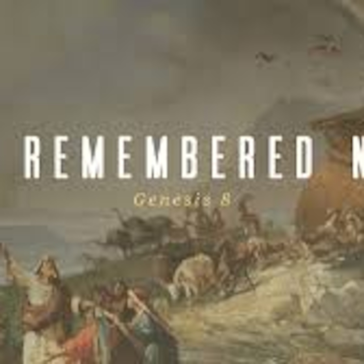 God Remembered Noah episode artwork