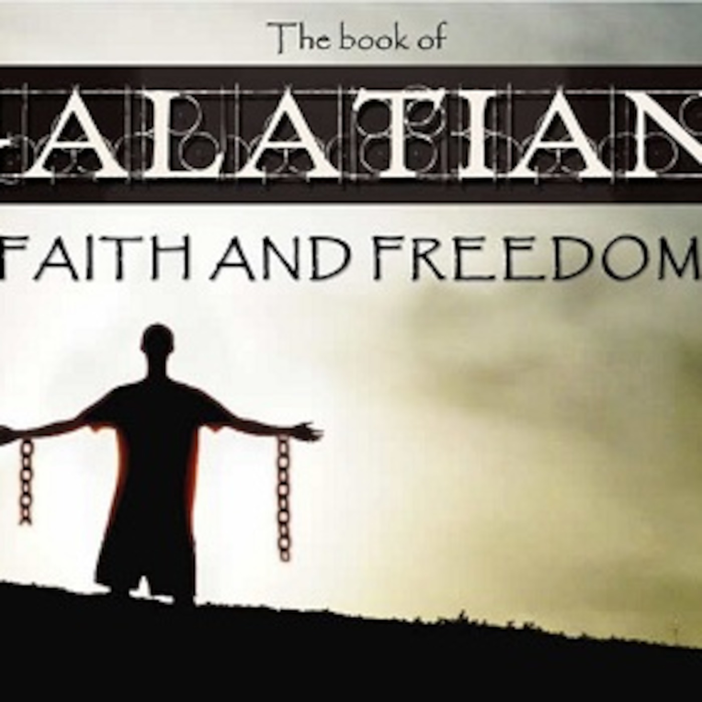 Galatians 5:1-15 (Freedom and Faith) episode artwork