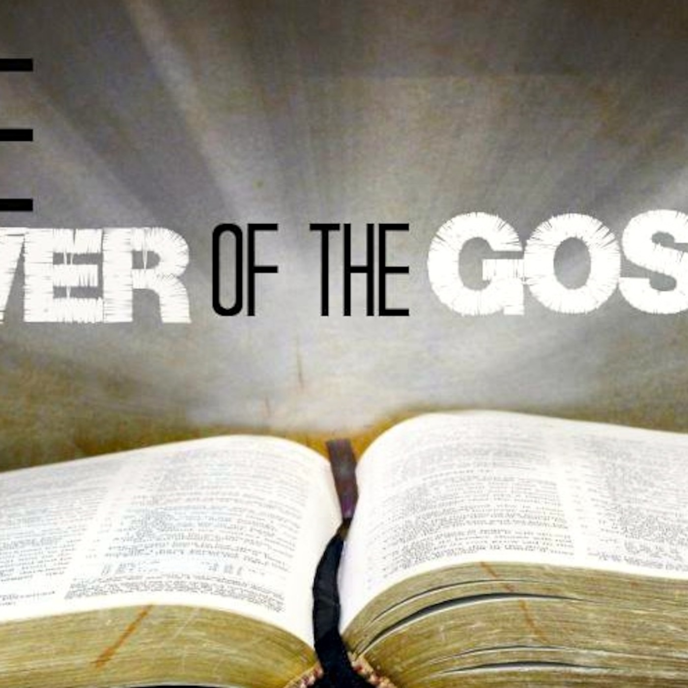 The Power Of The Gospel episode artwork