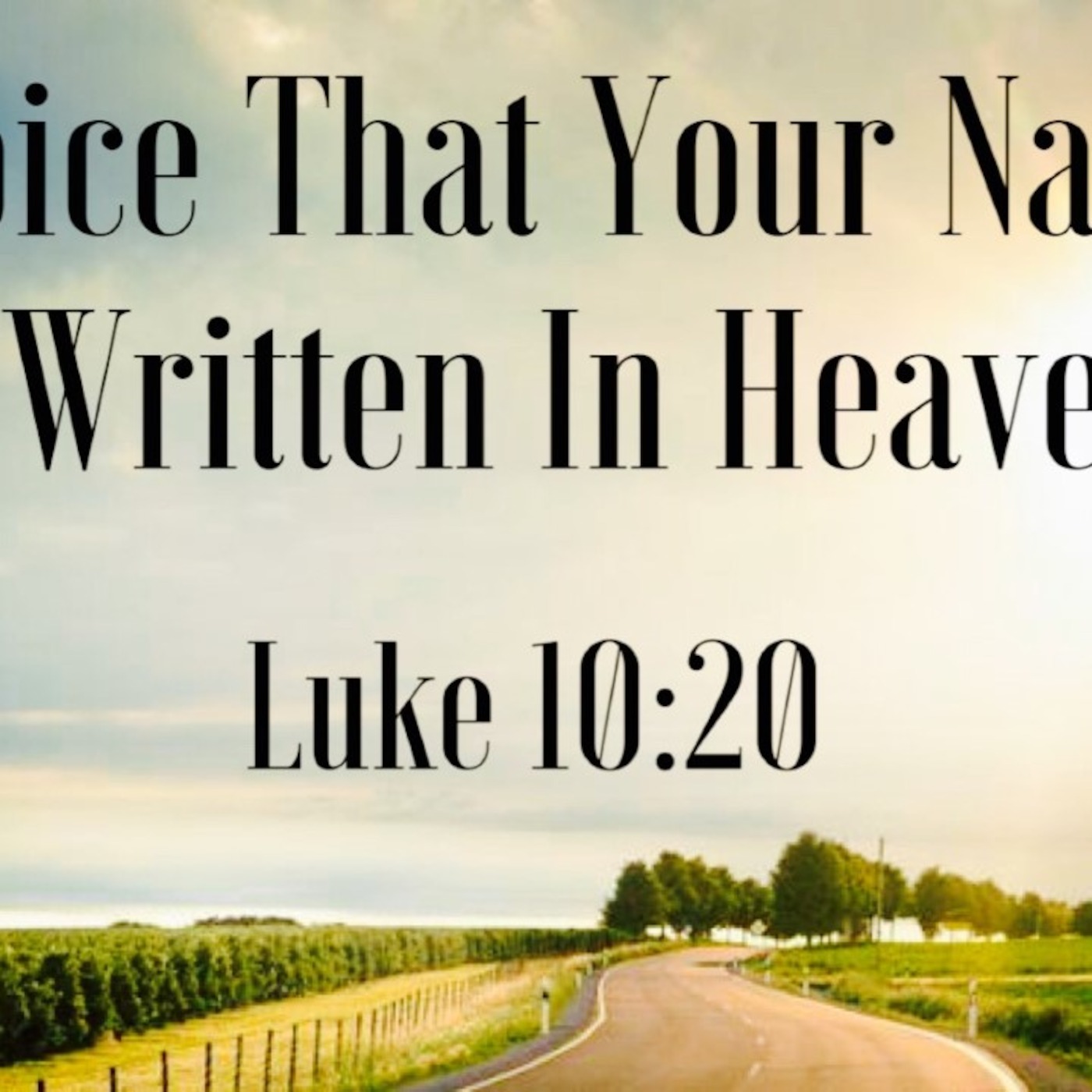 Rejoice That Your Names Are Written In Heaven episode artwork