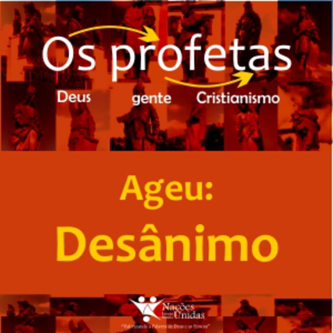 Os profetas - Ageu: desânimo - 04 mar 2012 episode artwork