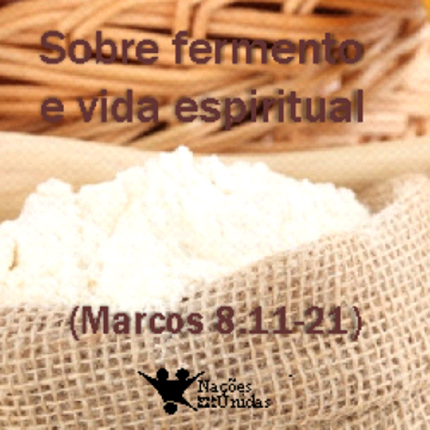 Sobre fermento e vida espiritual - 27 mai 12