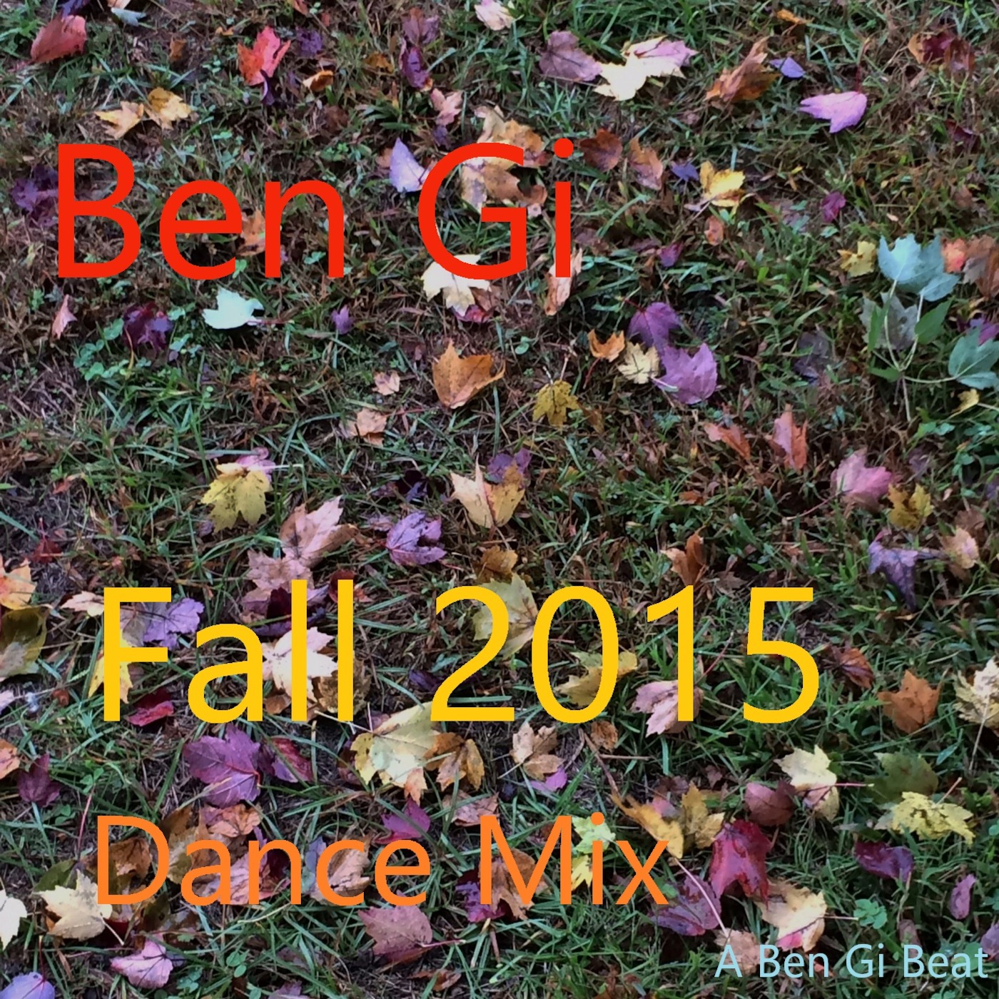 Ben Gi - Fall 2015 Dance Mix