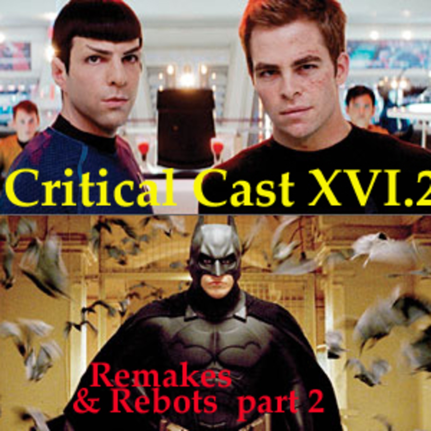 Critical Cast XVI e meio - Remakes and Reboots 2 (A missão) episode artwork