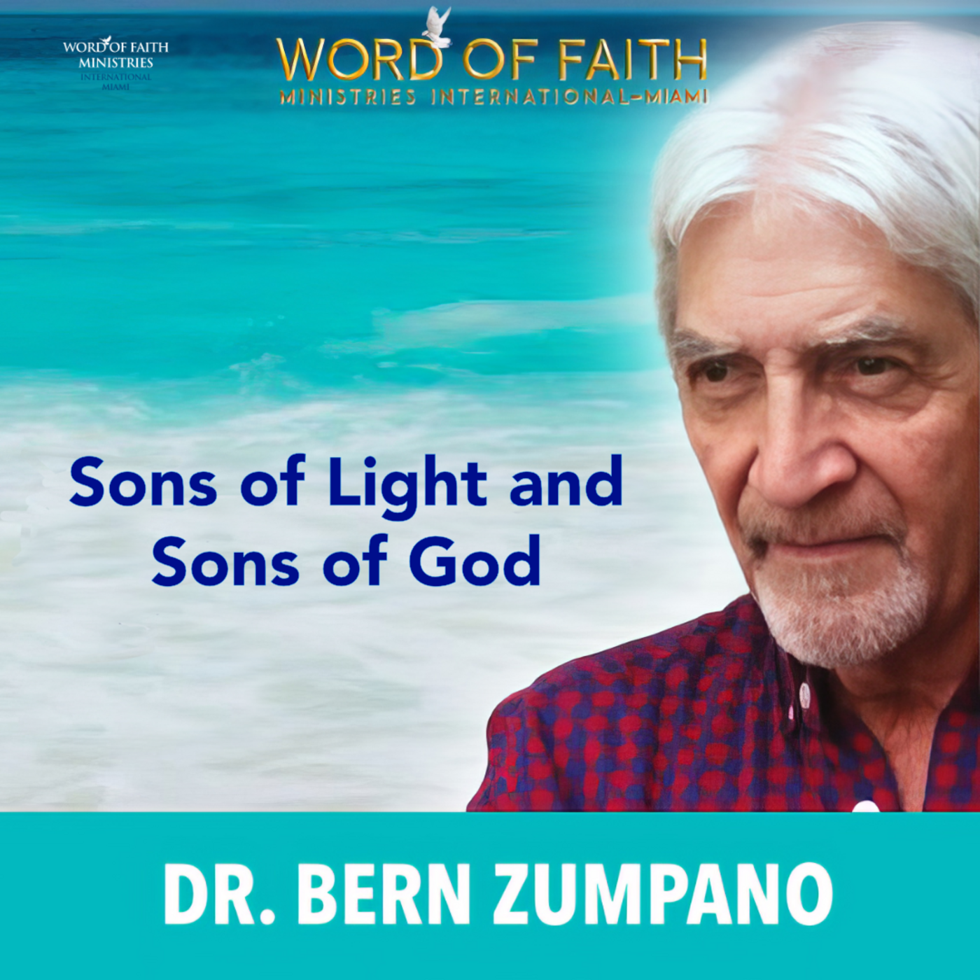 Episode 716: Sons of Light and Sons of God | By Dr. Bern Zumpano