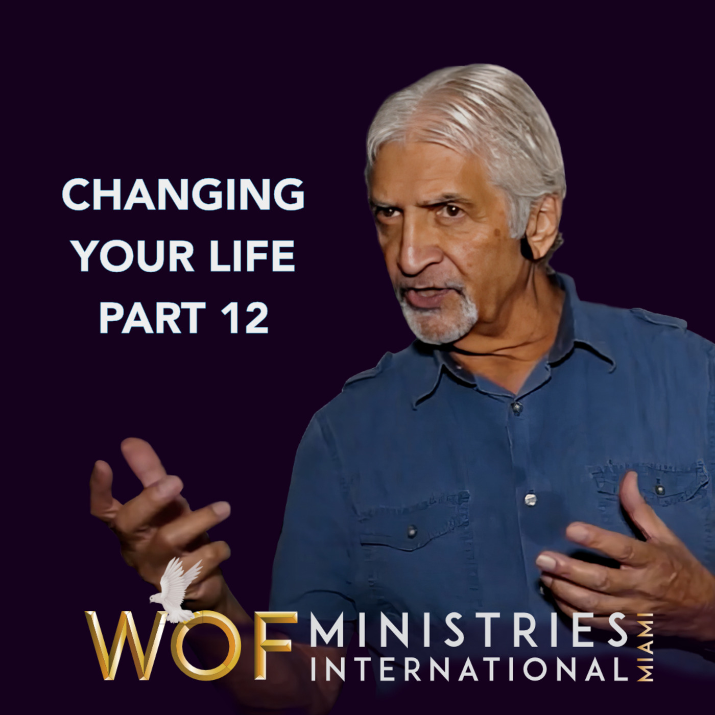 Episode 297: Changing Your Life Part - 12 | By Dr. Bern Zumpano