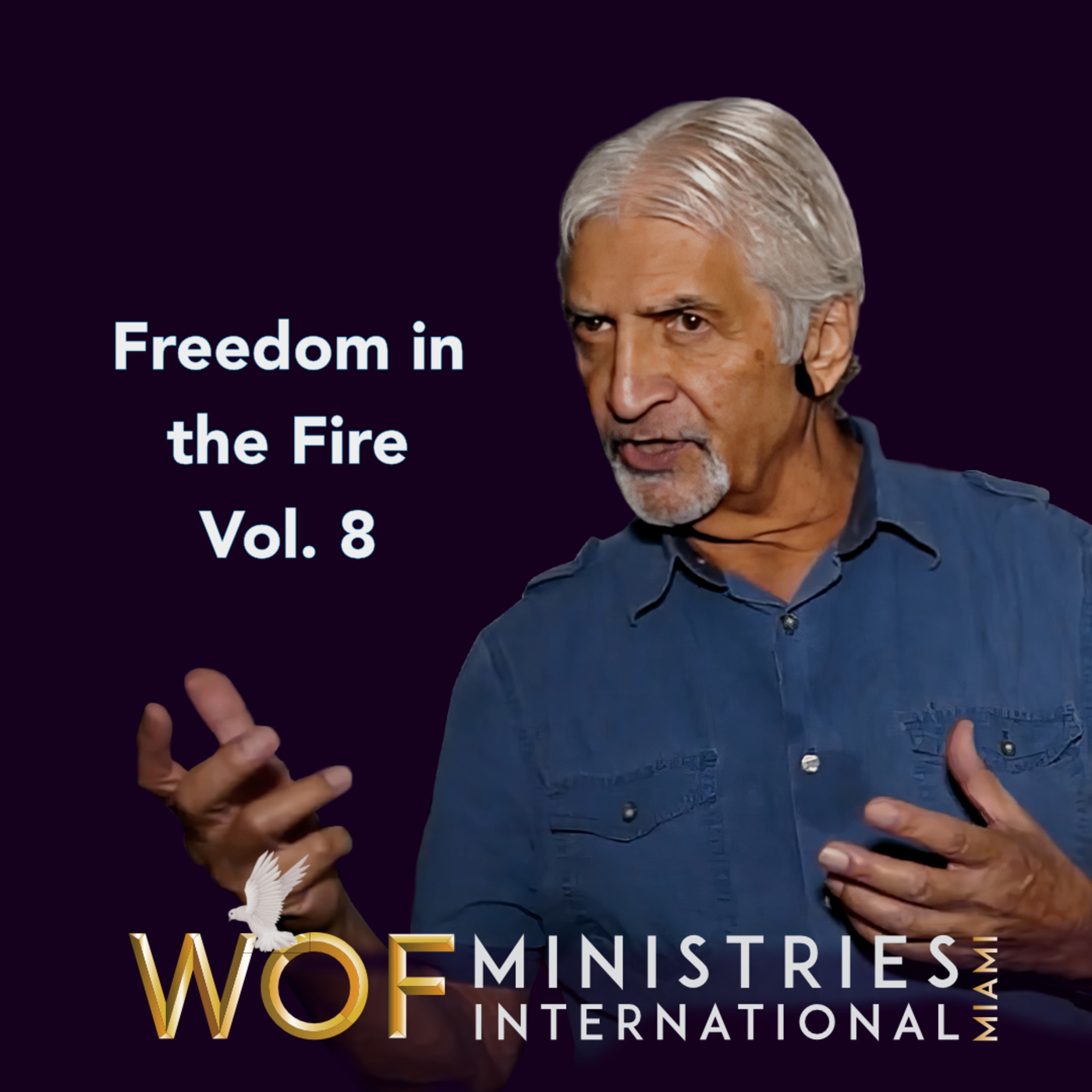 Episode 321: Freedom in the Fire Vol. 8 | By Dr. Bern Zumpano