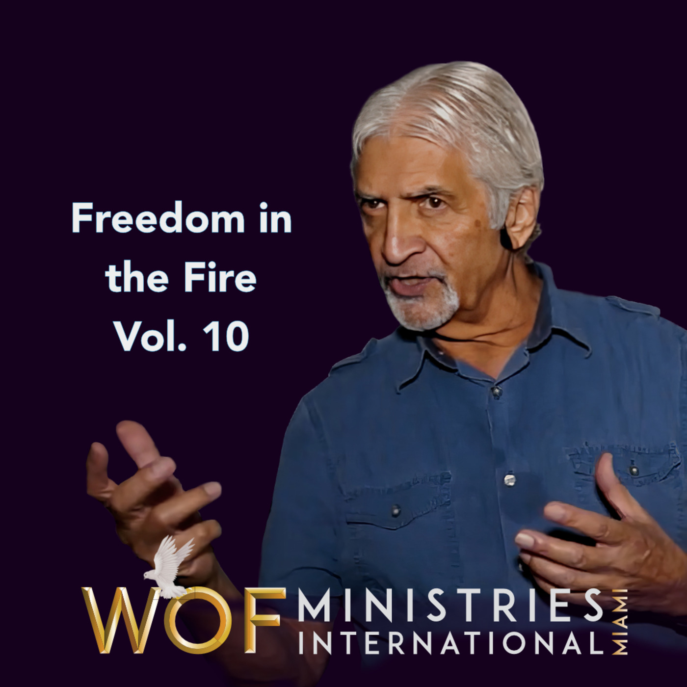 Episode 323: Freedom in the Fire - Vol. 10 | By Dr. Bern Zumpano