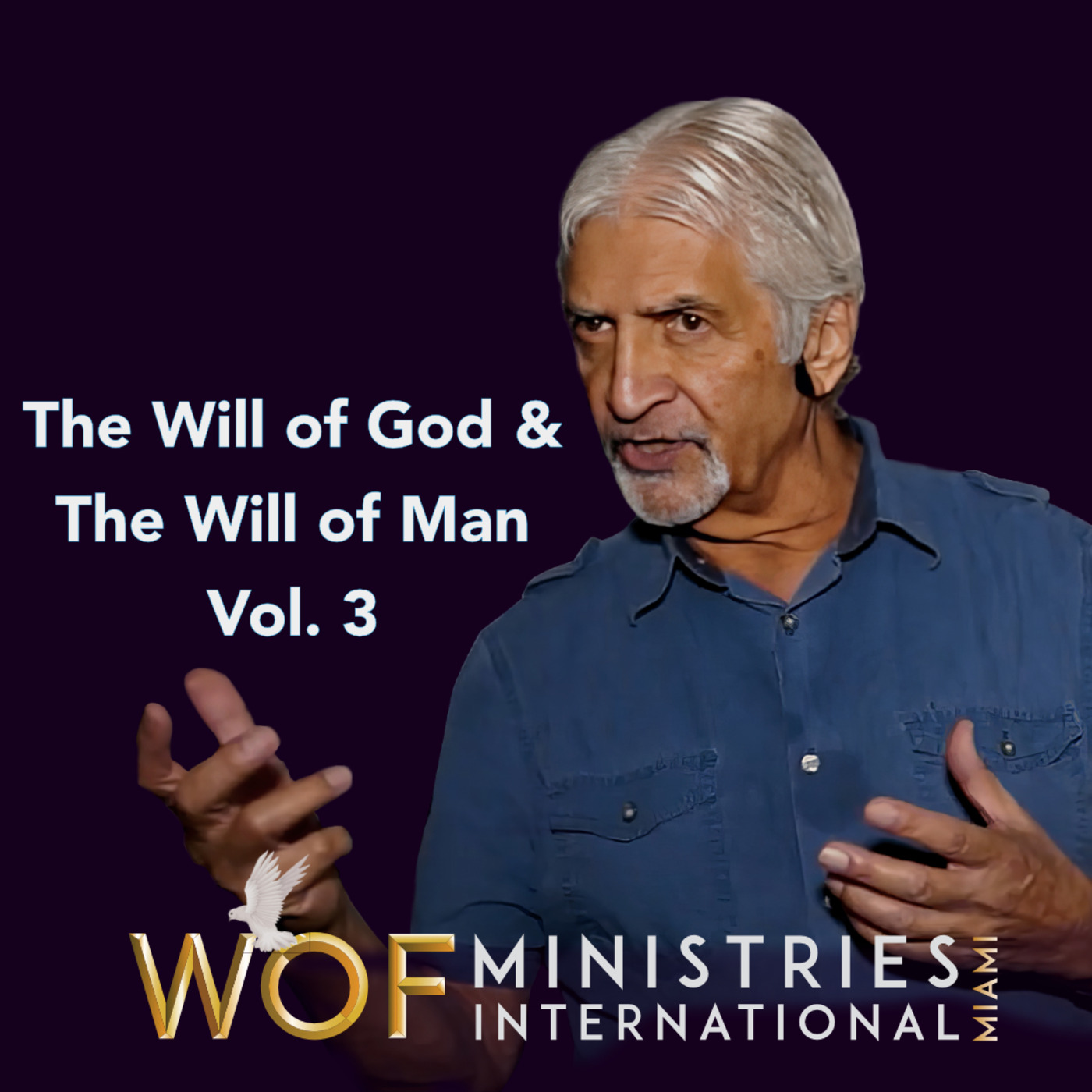 Episode 337: The Will of God and The Will of Man - Vol 3 | By Dr. Bern Zumpano