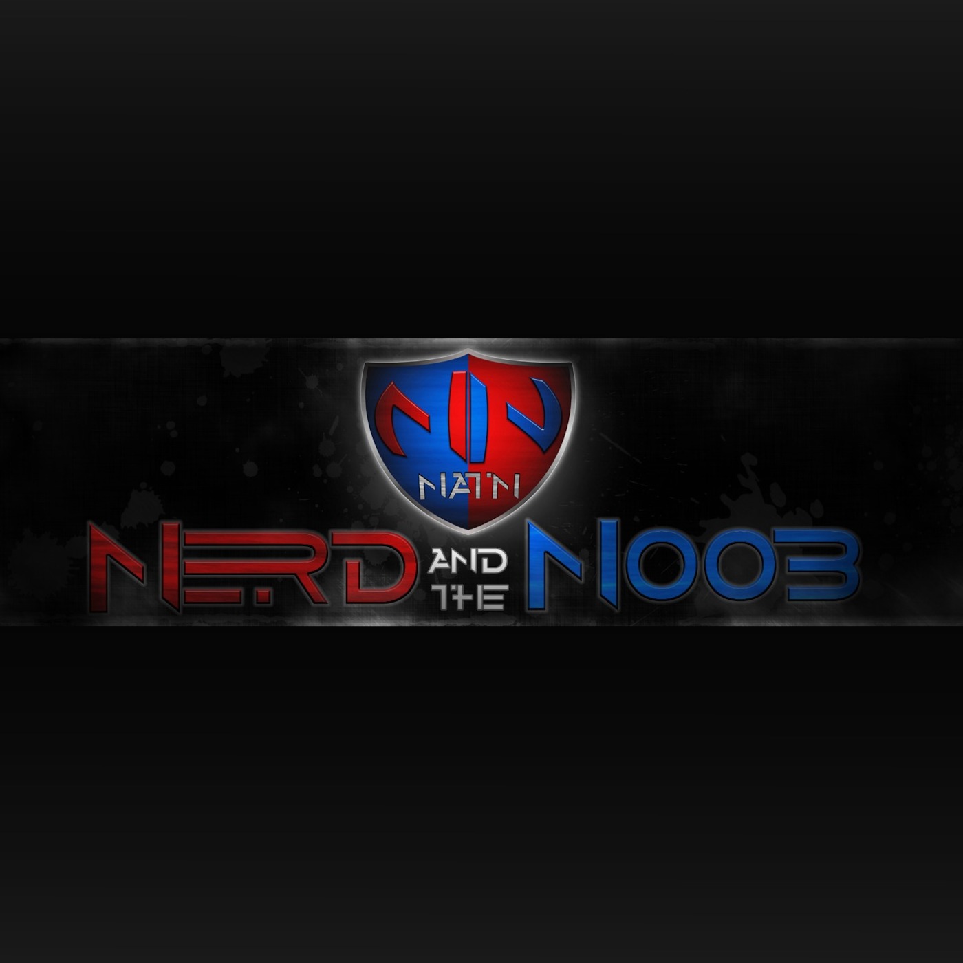 Nerd and the Noob Podcast