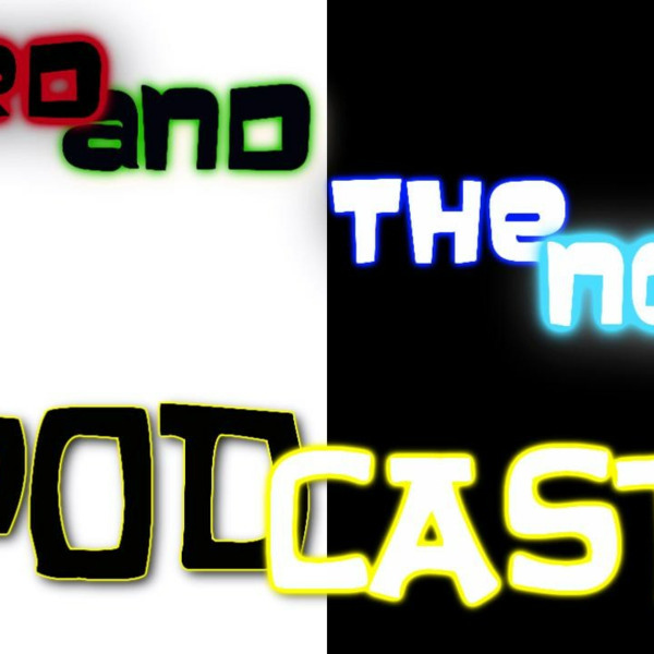 Nerds and Noobs  a podcast by Nerds and Noobs Podcast