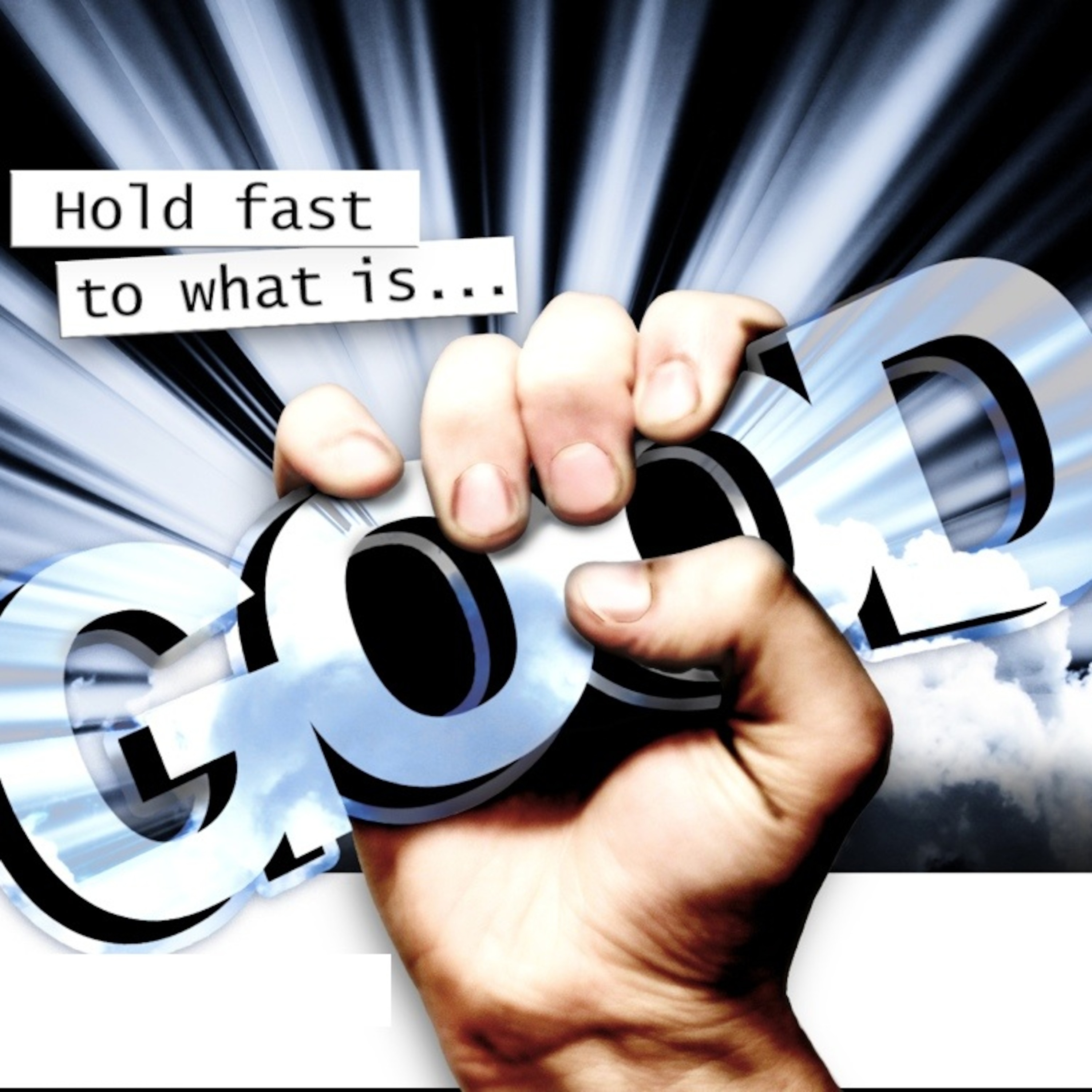 Hold Fast to What is Good episode artwork