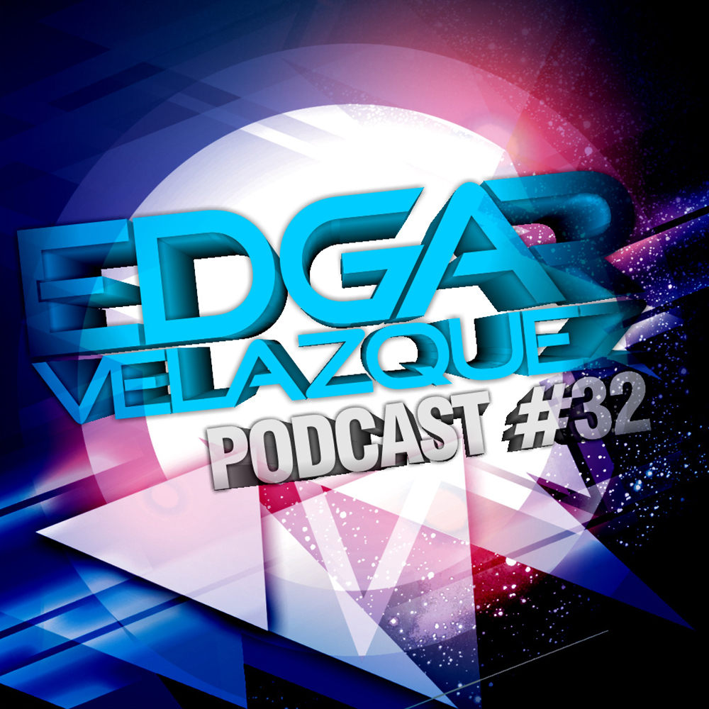 Dj Edgar Velazquez\'s Podcast