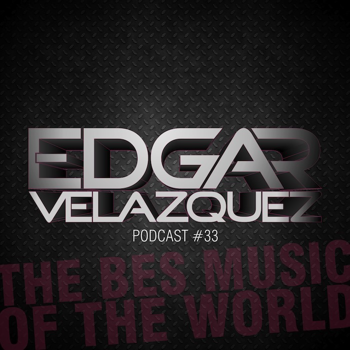 Dj Edgar Velazquez\'s Podcast