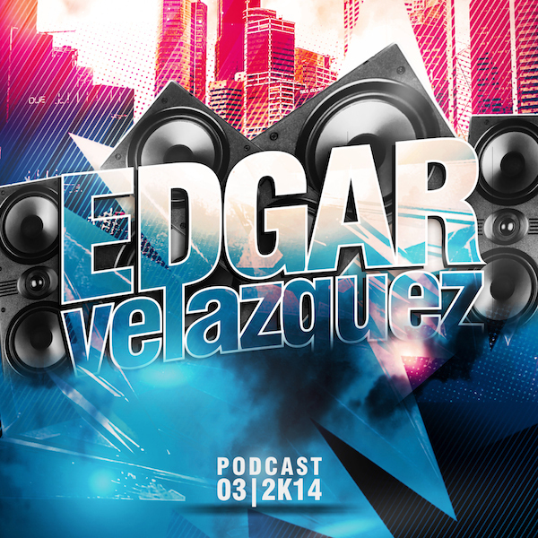 Dj Edgar Velazquez\'s Podcast