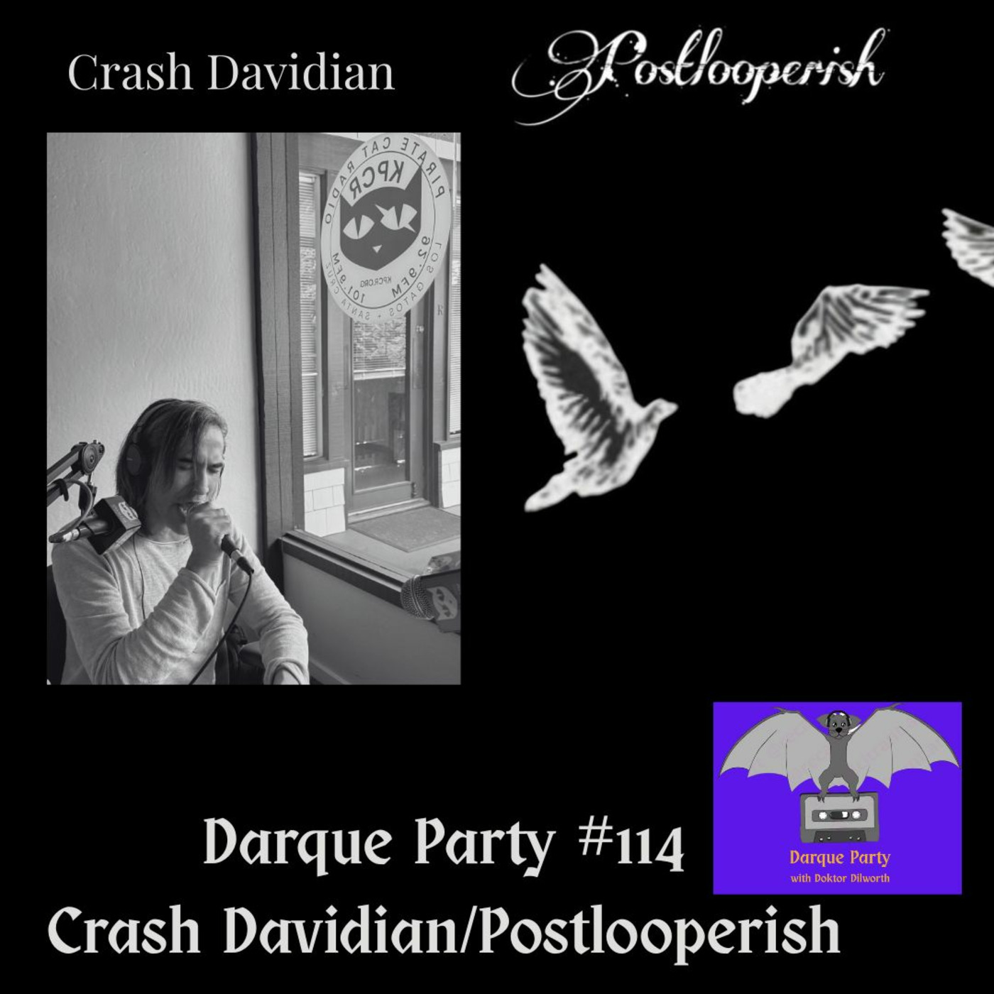 Episode 114: Darque Party #114 7-10-2025 - Crash Davidian/Postlooperish