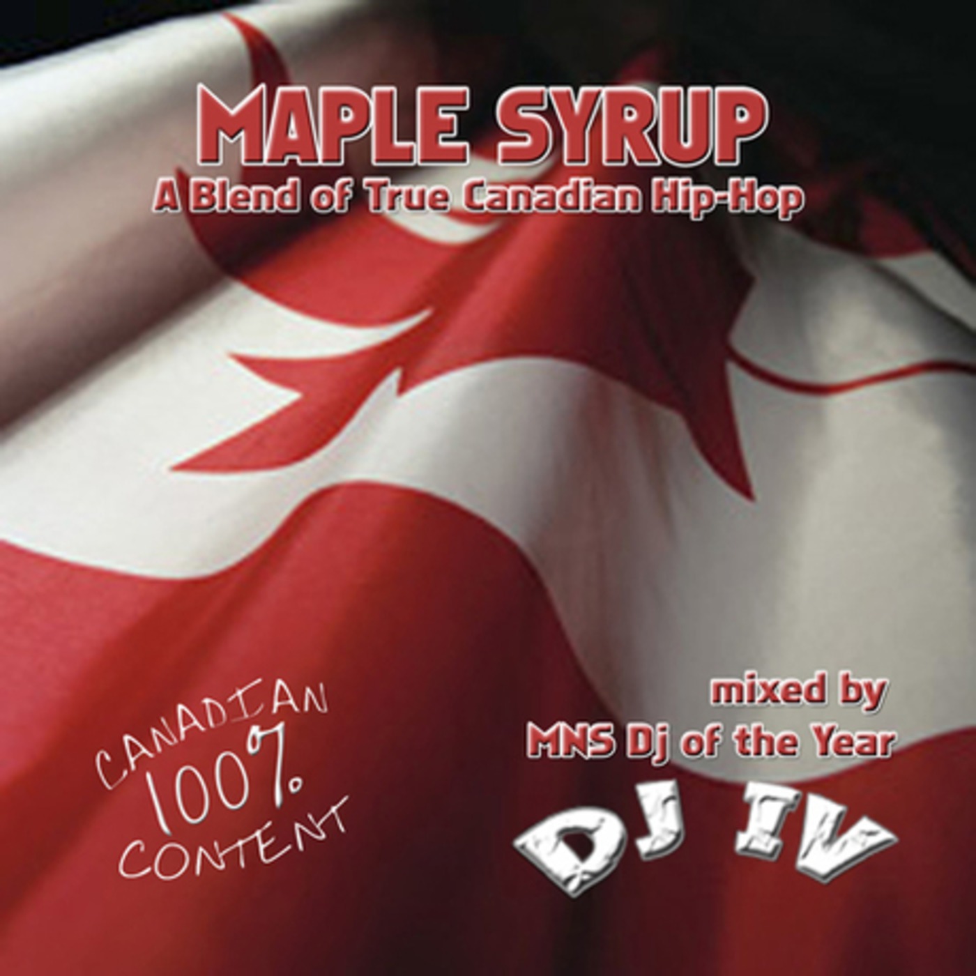 Maple Syrup - A Blend of TRUE Canadian Hip-Hop episode artwork