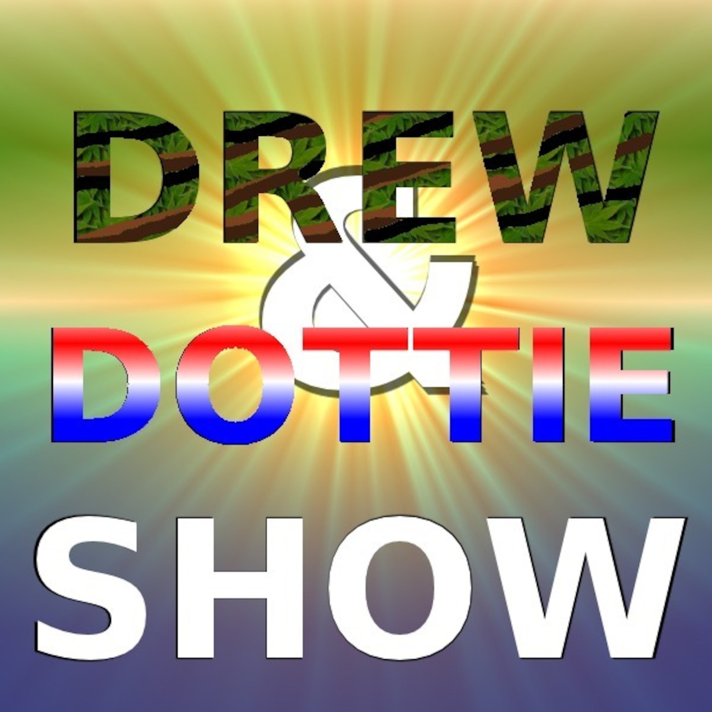 Drew and Dottie Show\'s Podcast