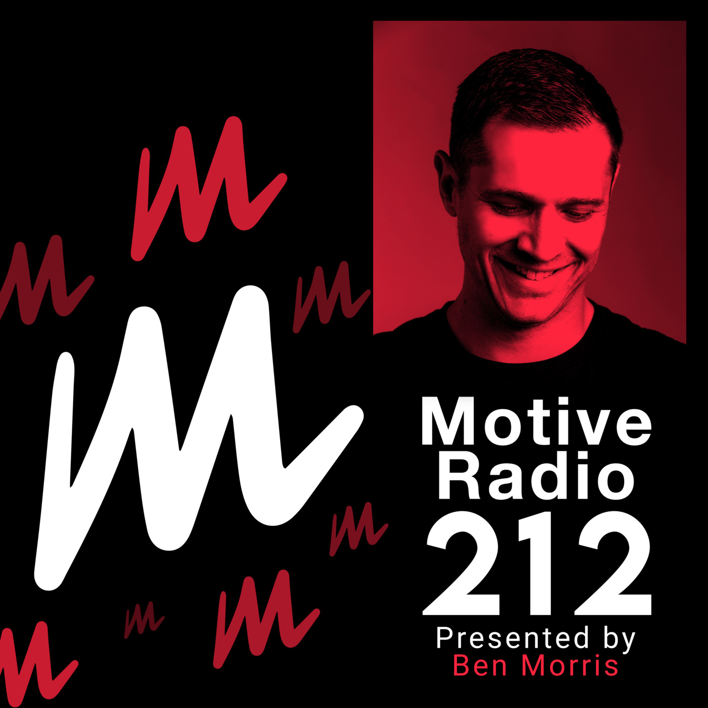 Episode 212: Motive Radio 212 - Presented By Ben Morris